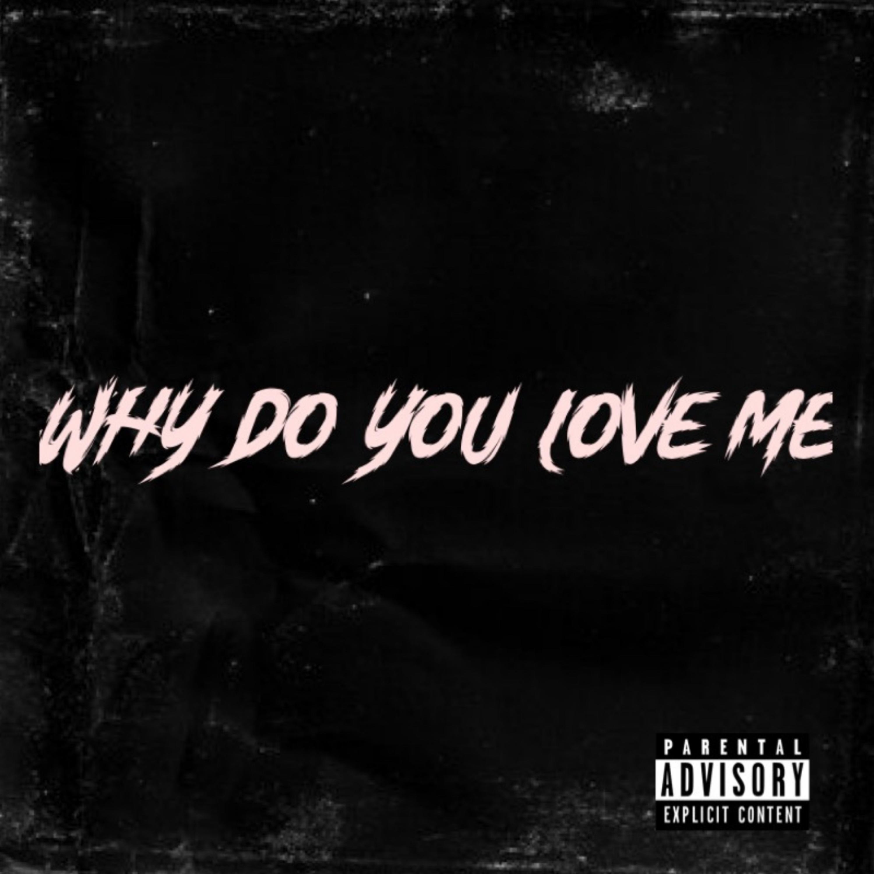 Why Do You Love Me artwork