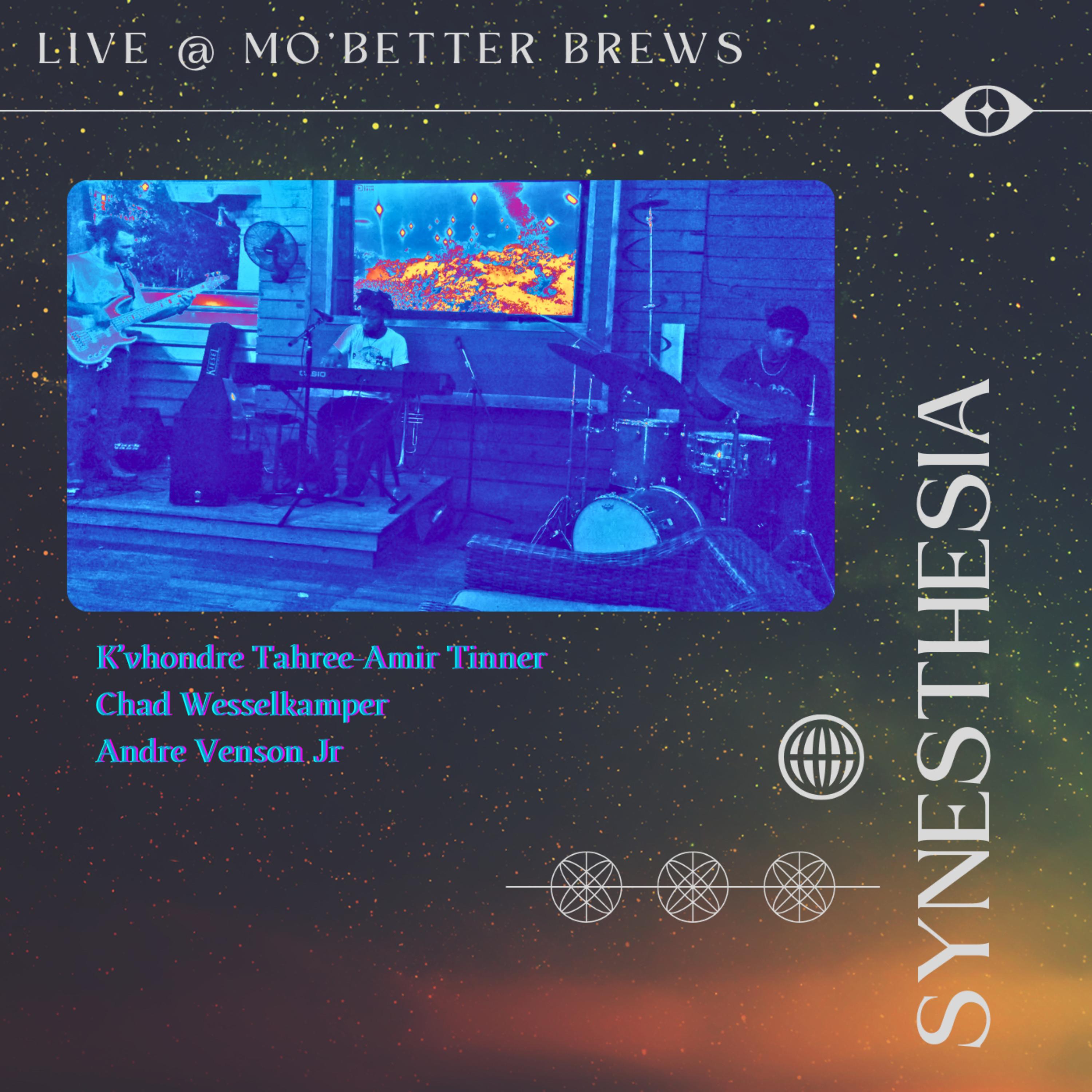 SYNESTHESIA LIVE @ MO'BETTER BREWS artwork
