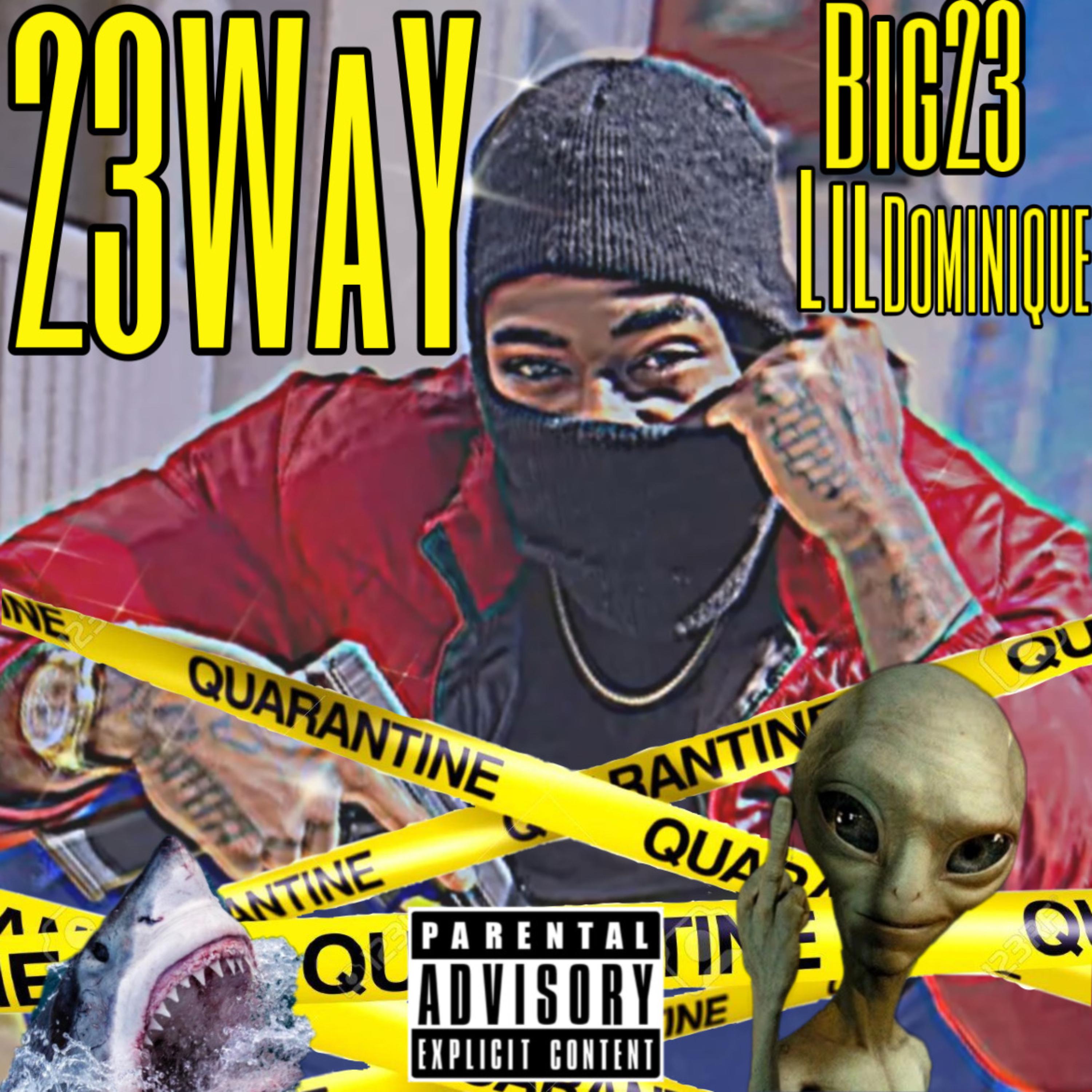 23WAY Big23 LilDominique artwork