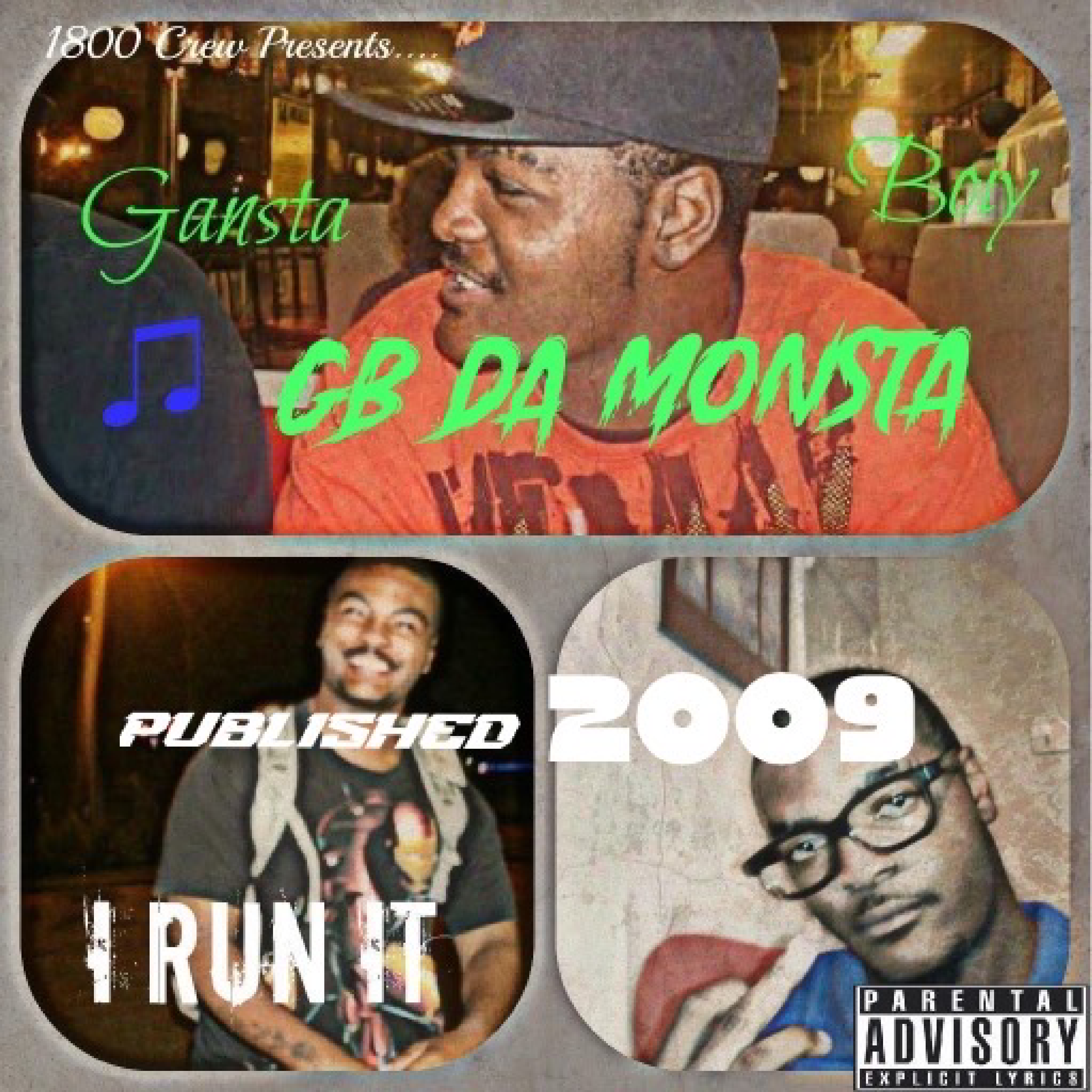 I Run It (2009) by GB Da Monsta cover art
