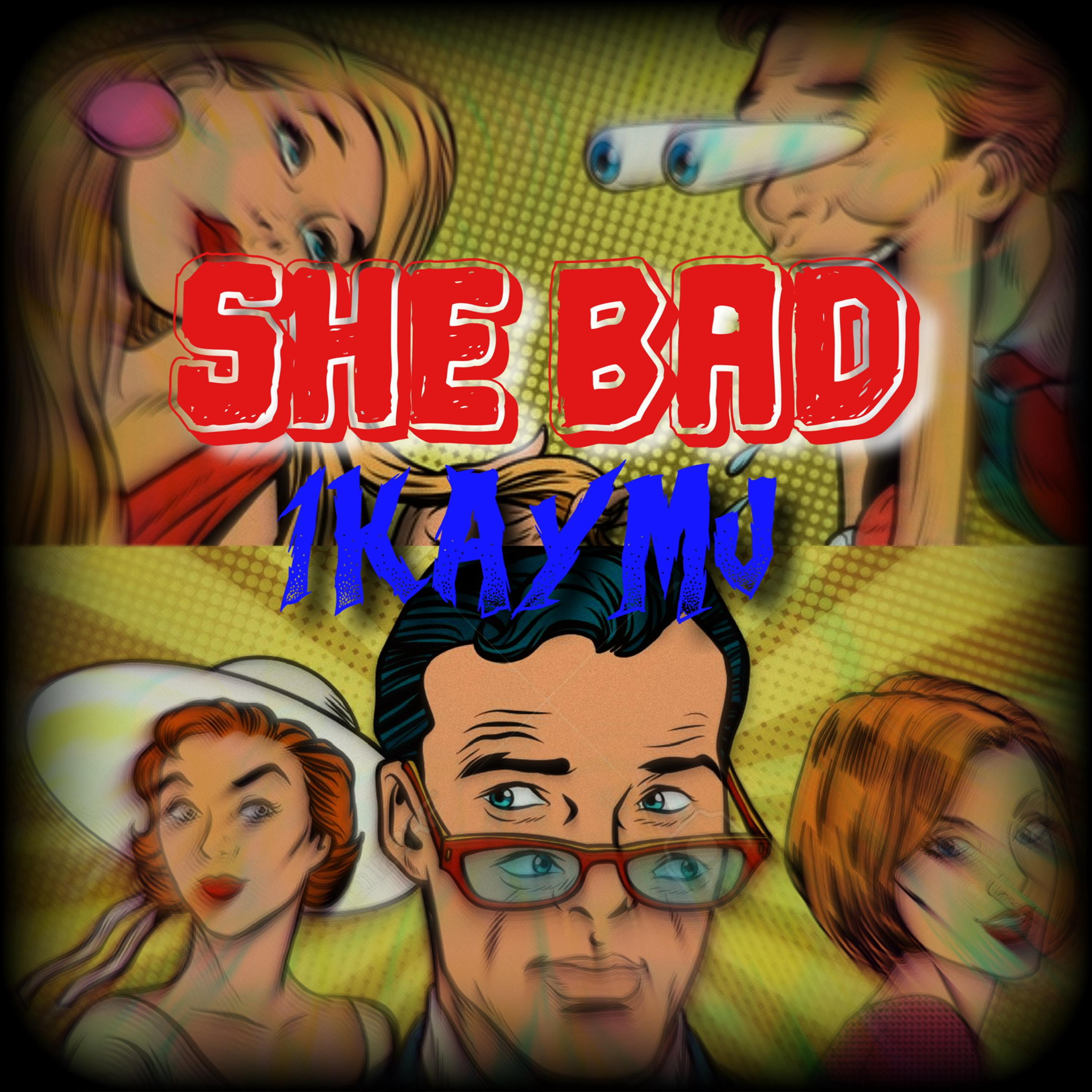 She Bad artwork