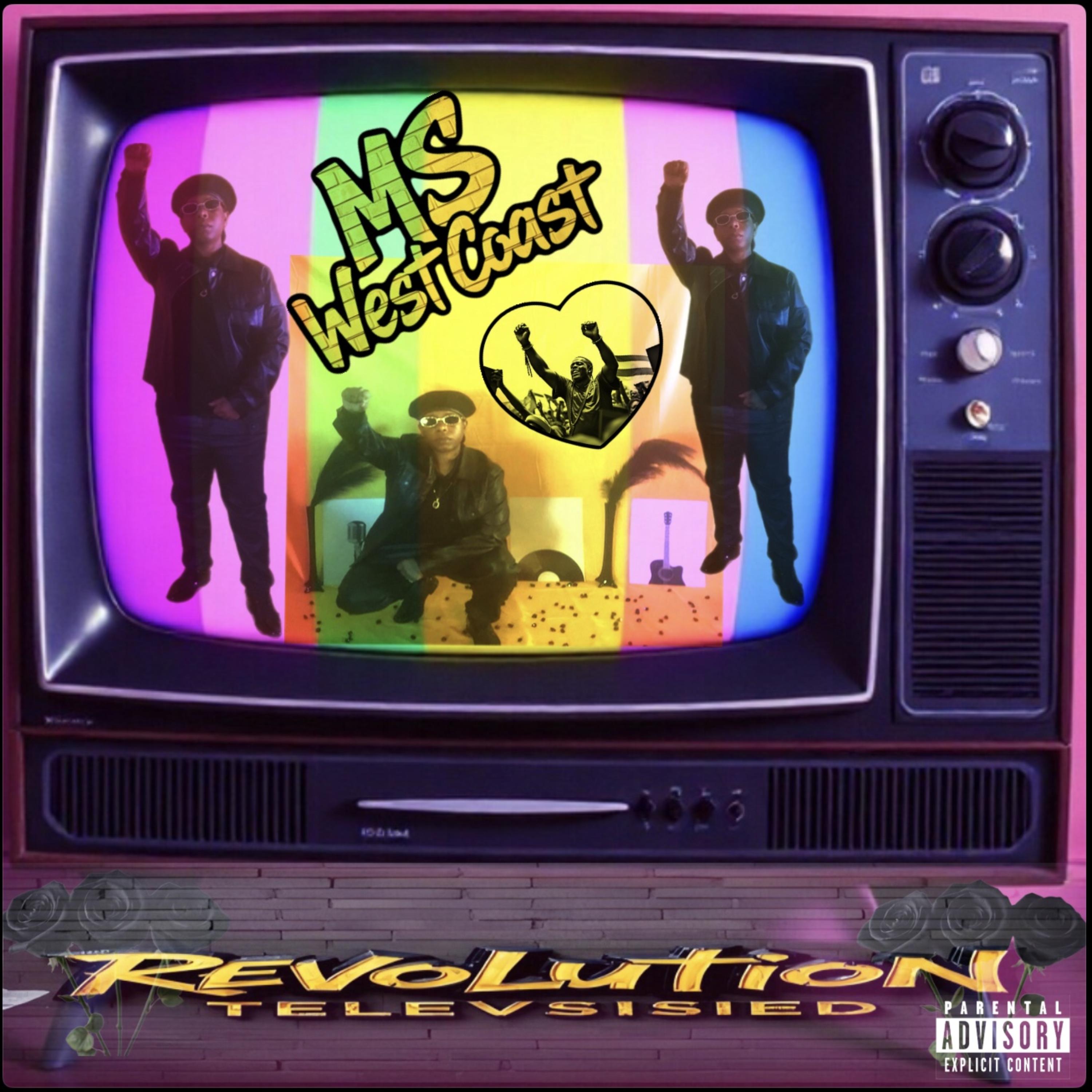 Revolution Televised by Ms West Coast 