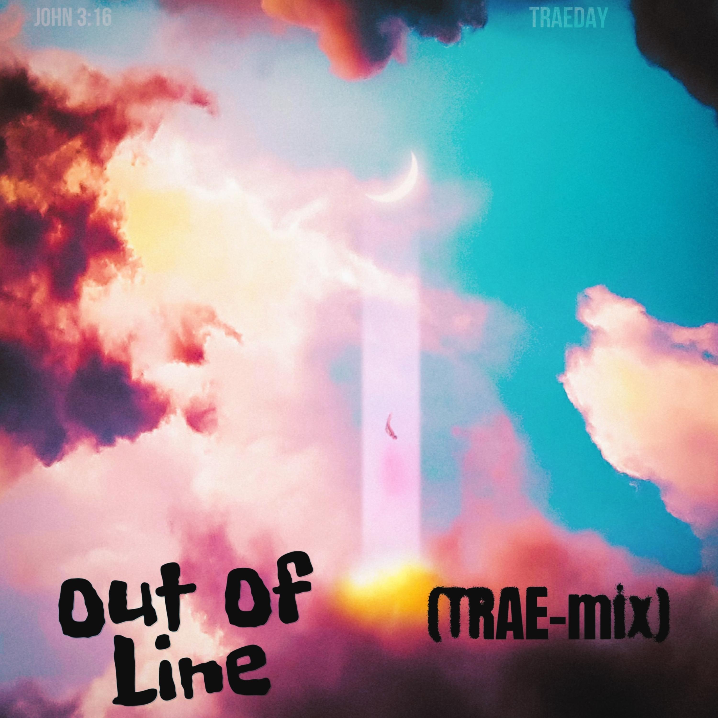 Out of Line (Trae-mix) by Traeday cover art