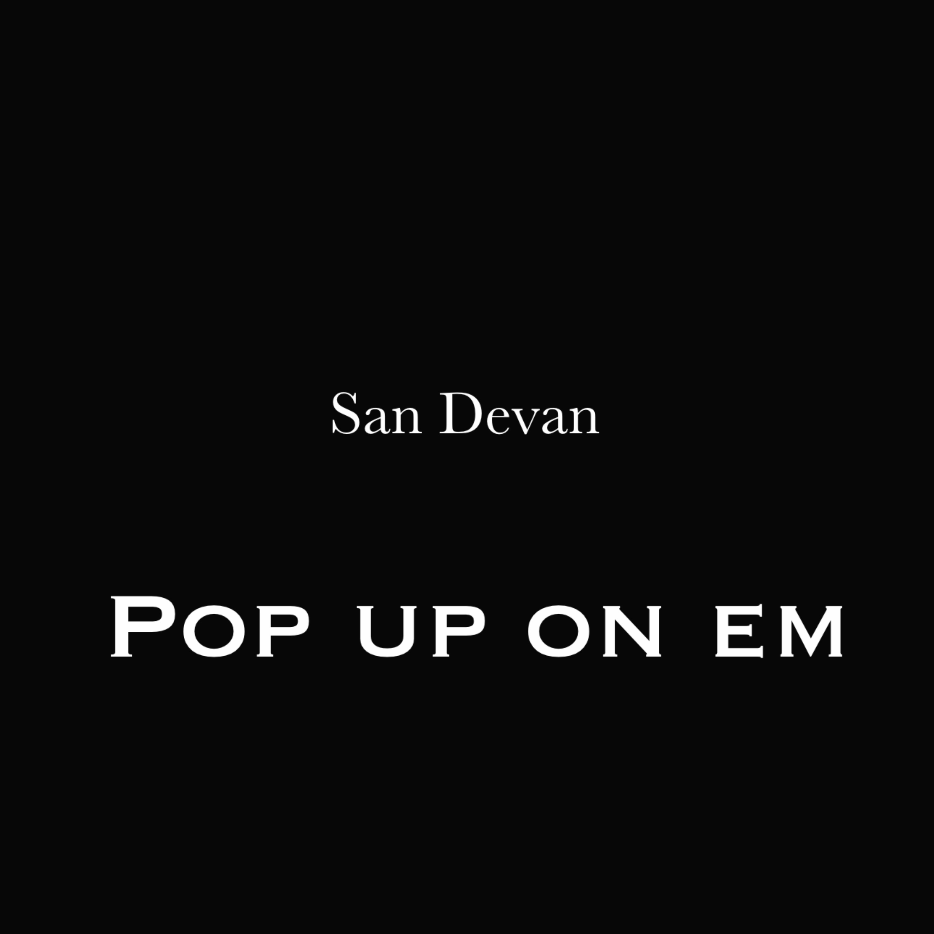 Pop up on em artwork