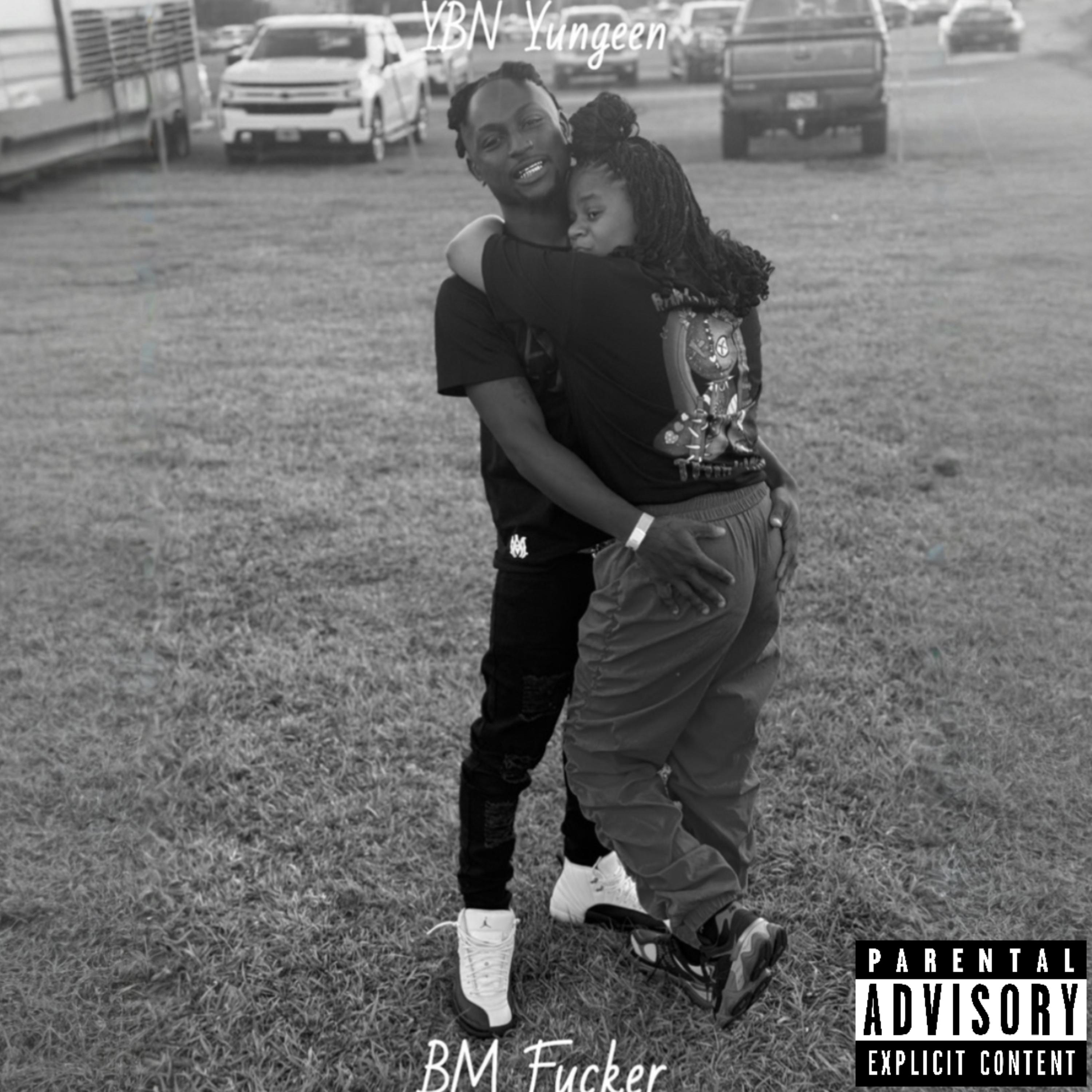 BM Fucker by YBN Yungeen cover art