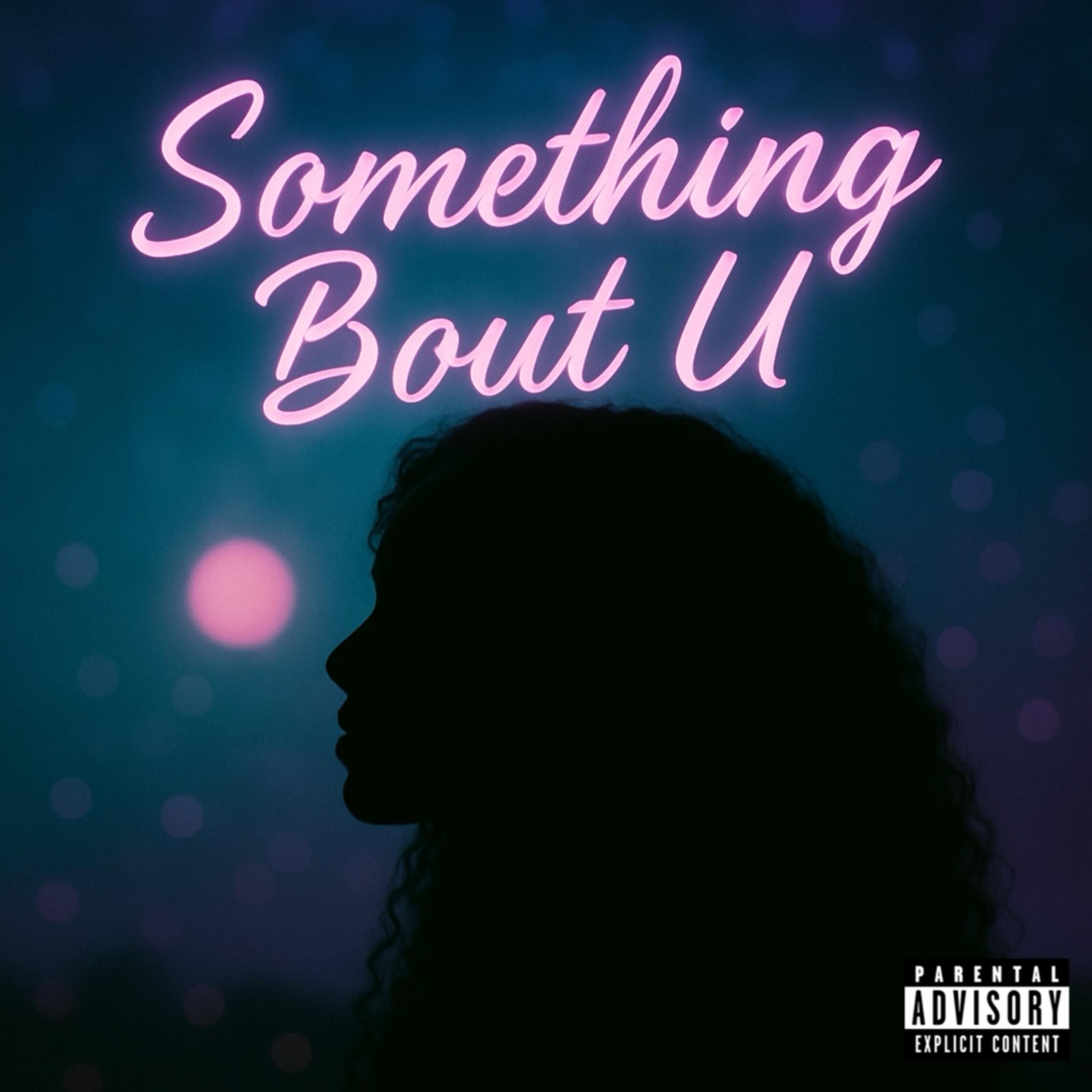 Something Bout U artwork
