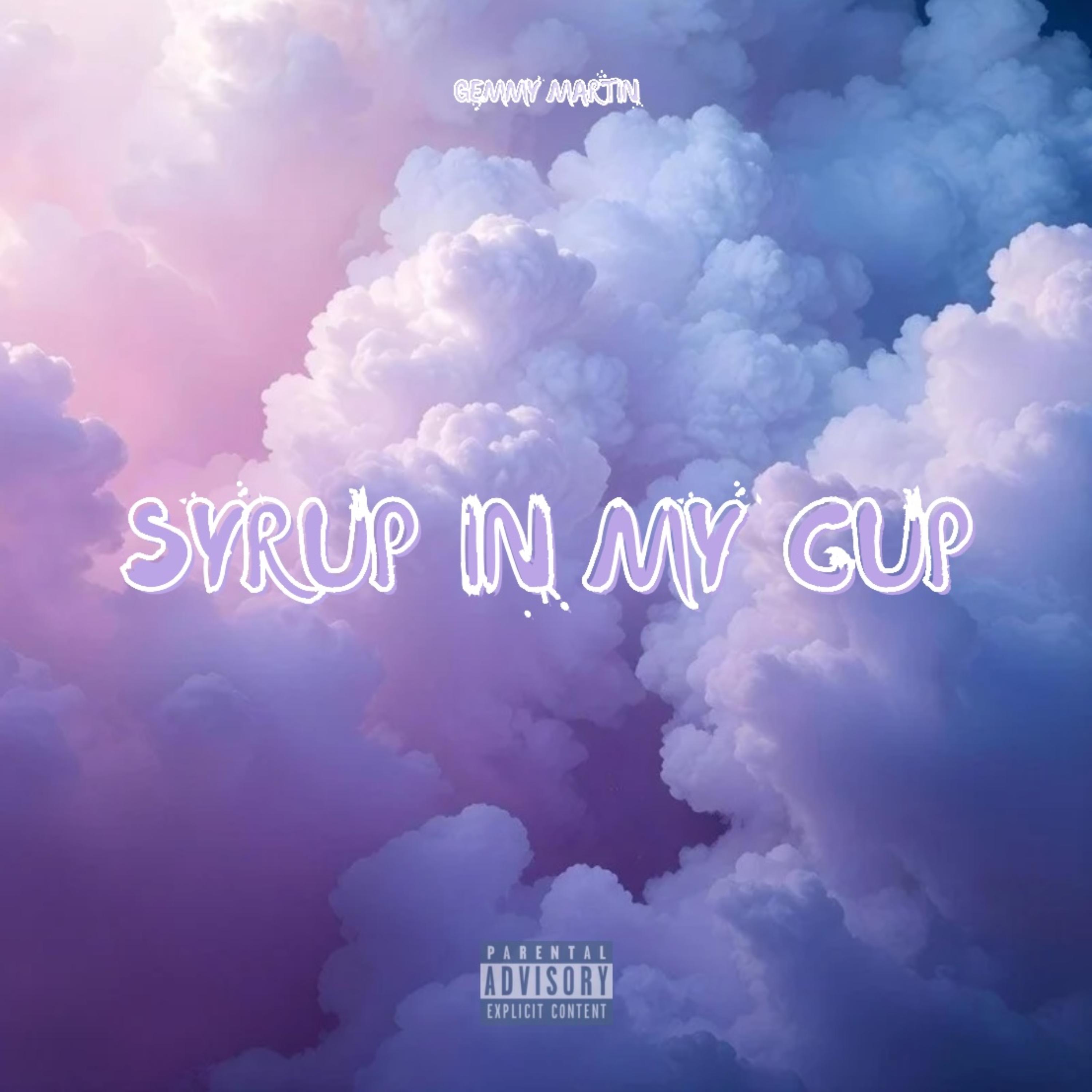 SYRUP IN MY CUP artwork