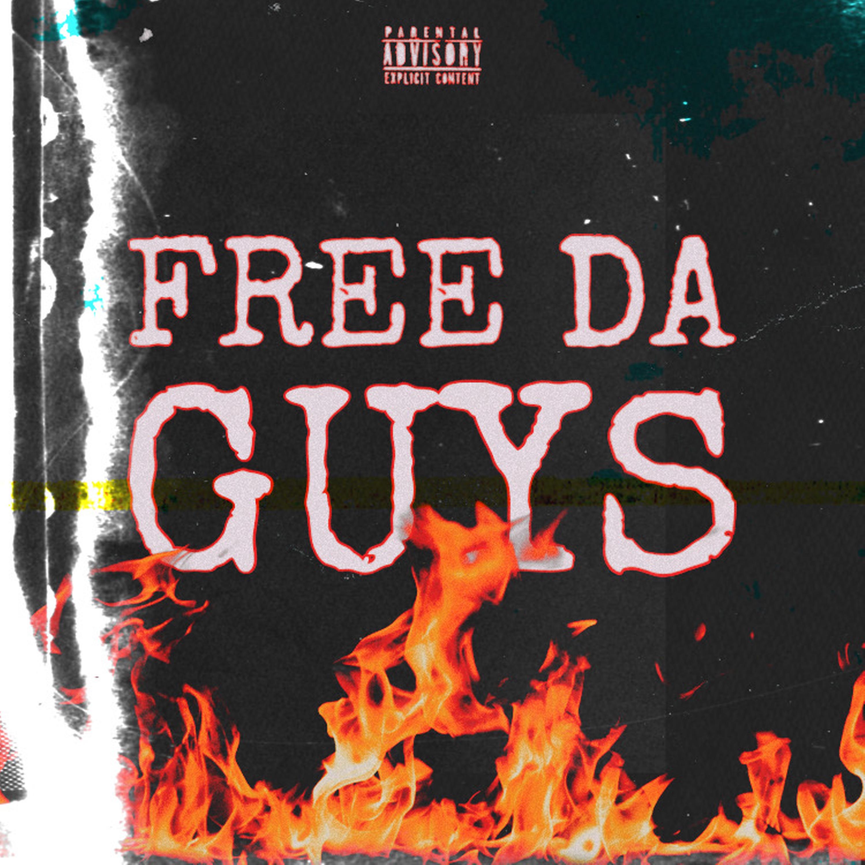 FREE DA GUYS artwork