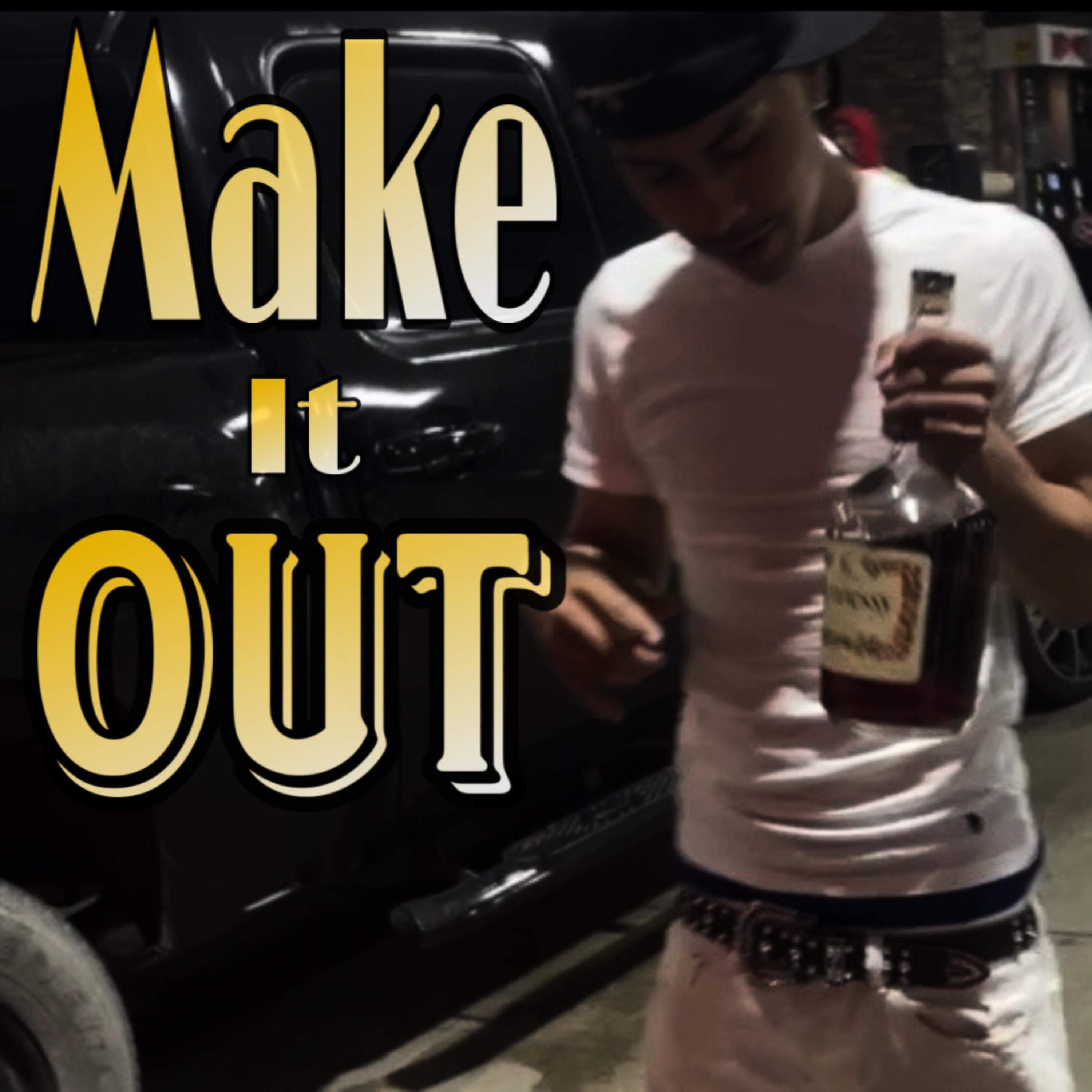 Make it Out artwork