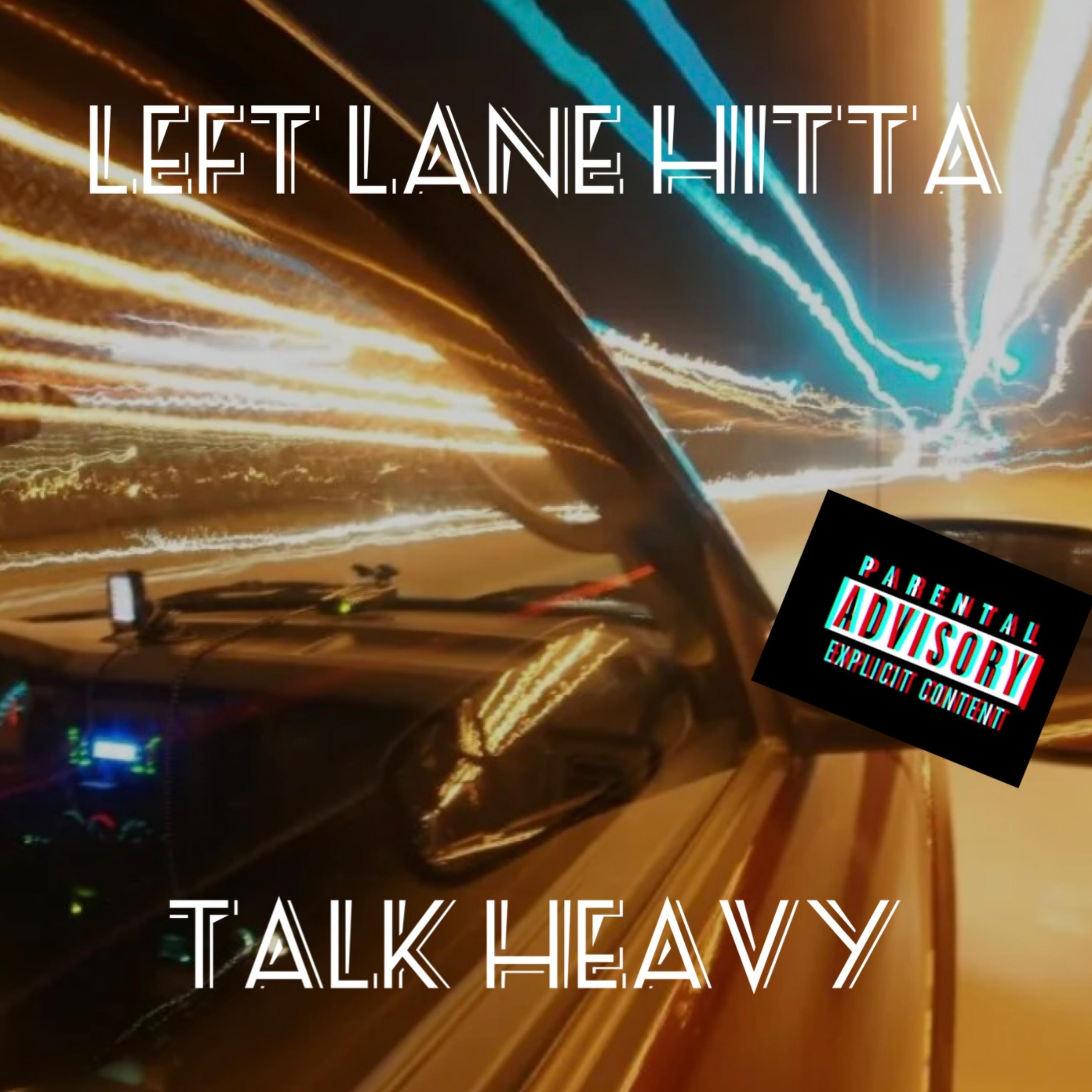 Left Lane Hitta (Talk Heavy) artwork