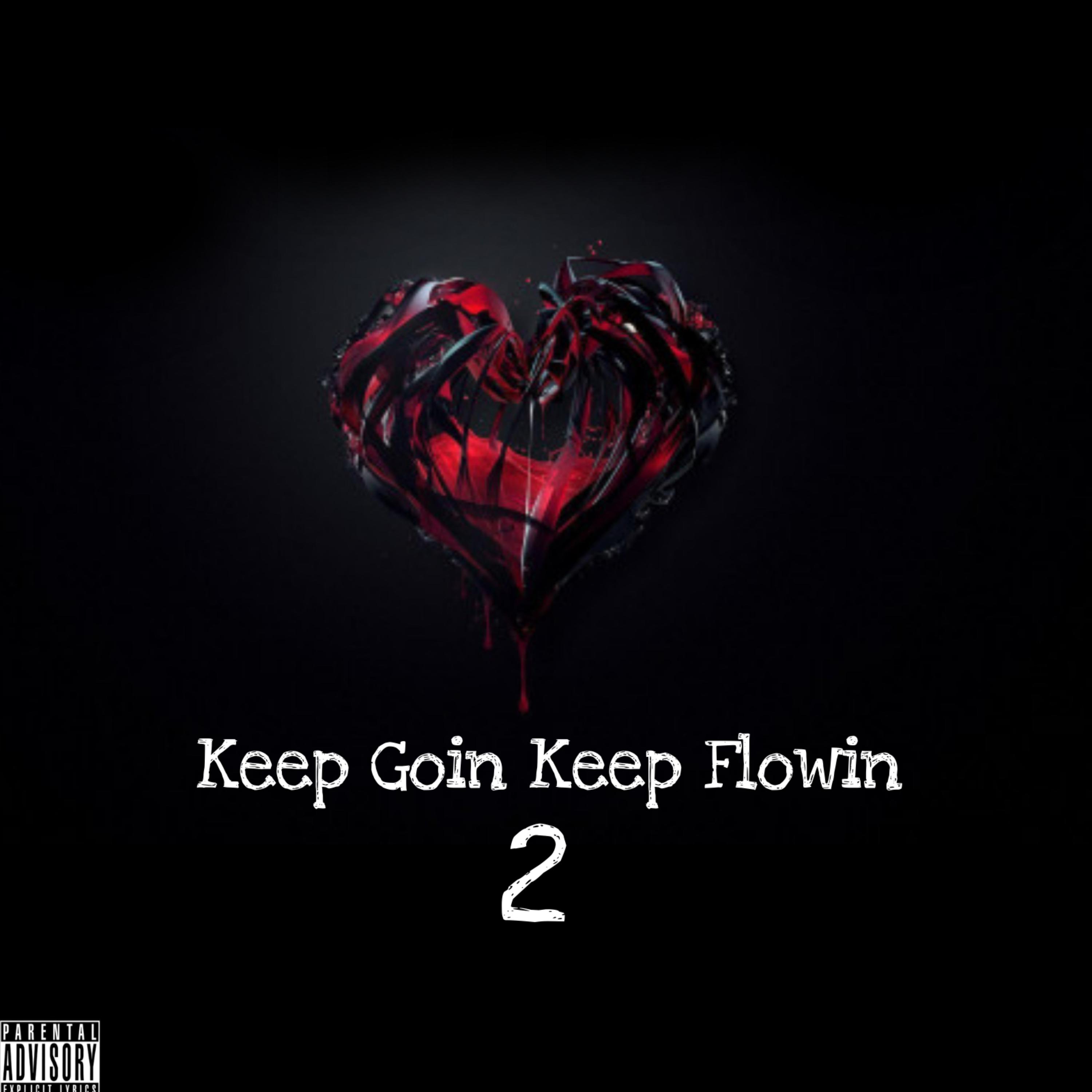 Keep Goin Keep Flowin 2 artwork