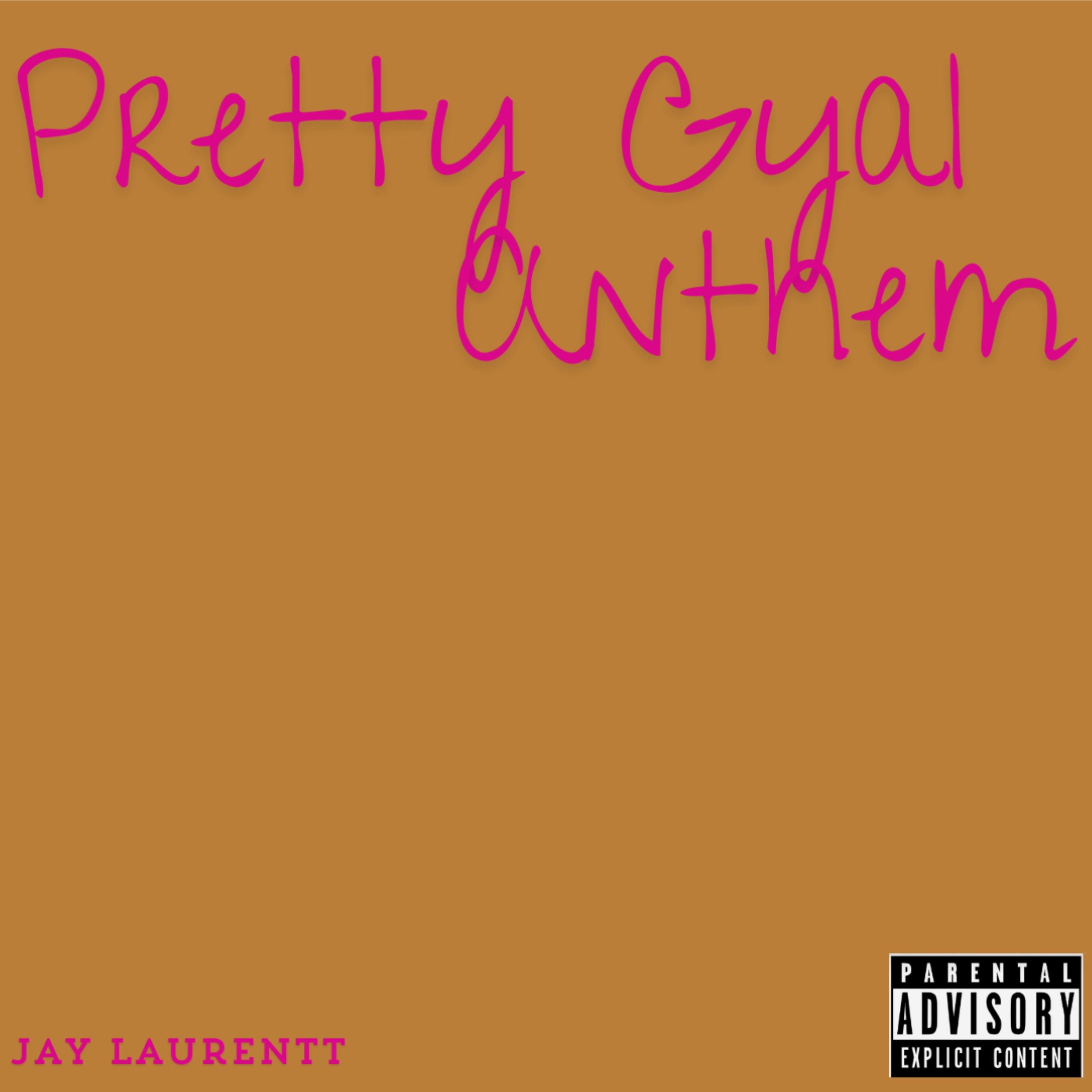 Pretty Gyal Anthem artwork