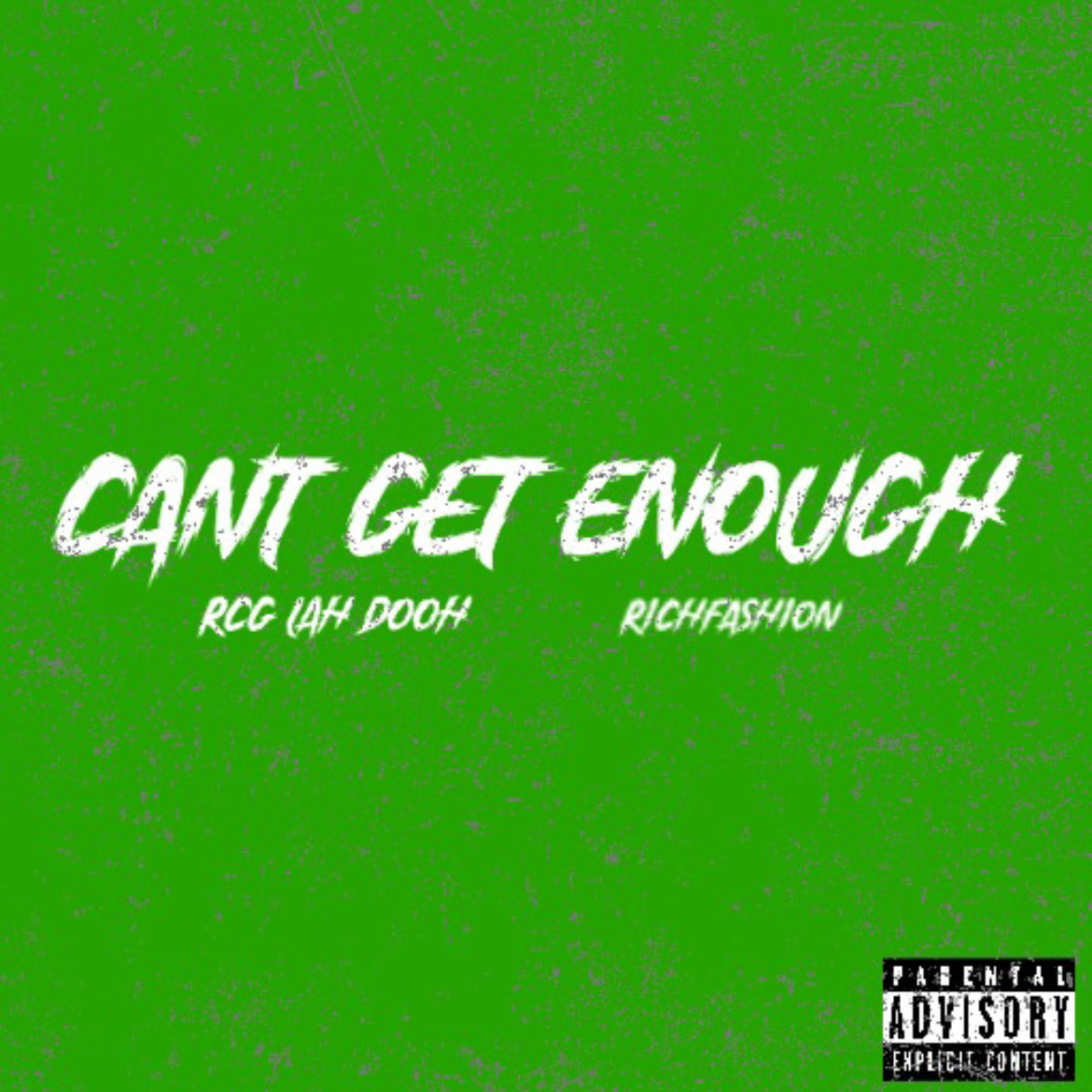 Can't Get Enough by RCG Lah Dooh cover art