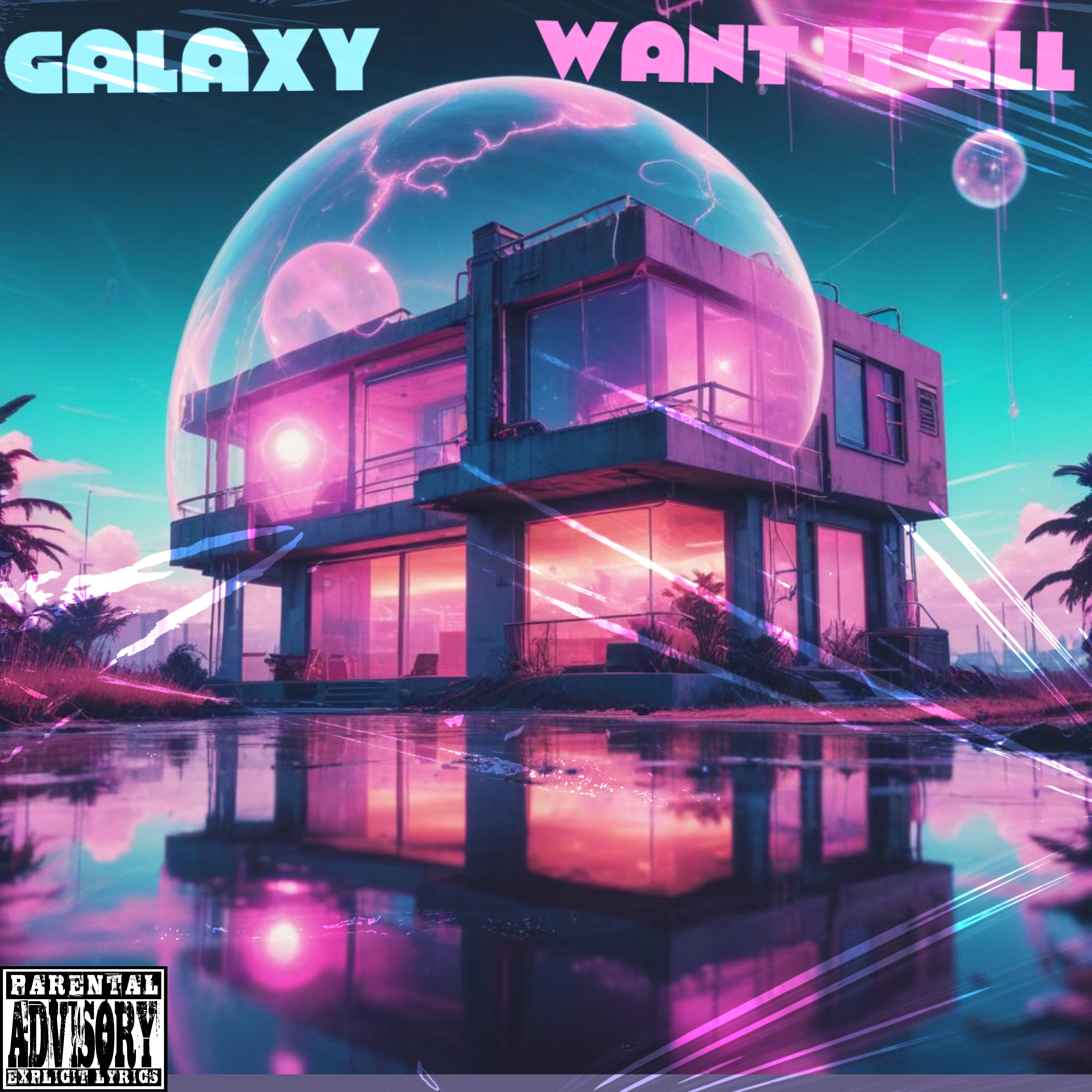 Want It All by Galaxy cover art