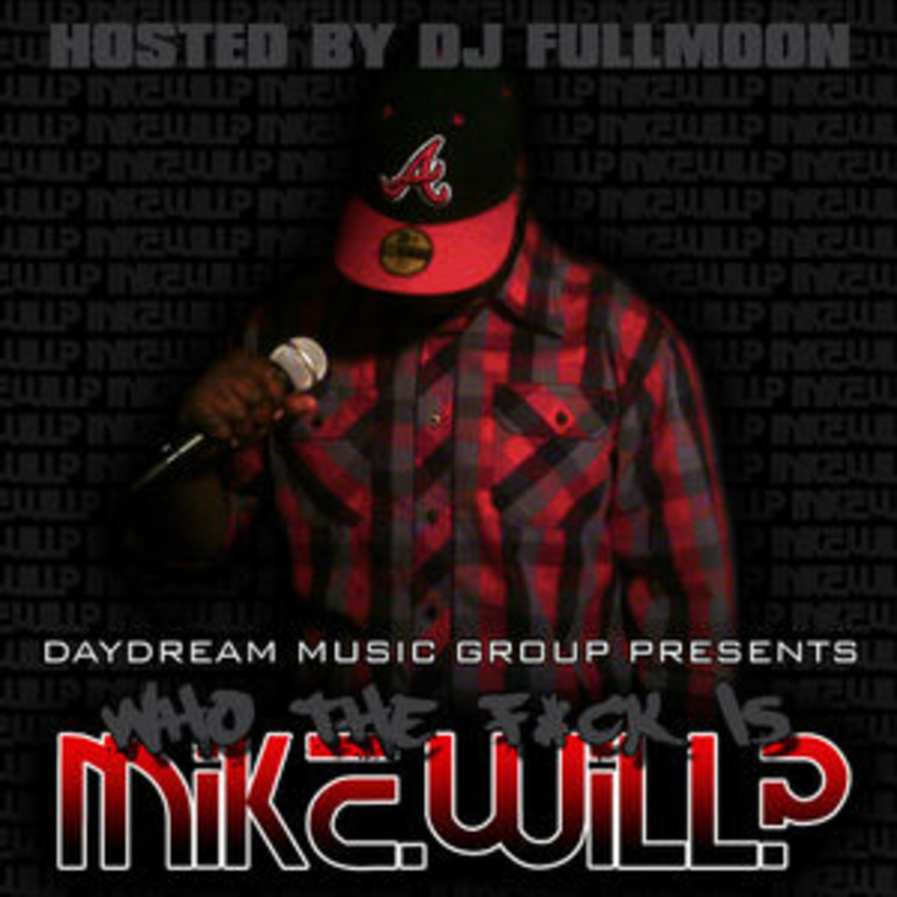 Who The Fuck Is Mike.Will? artwork