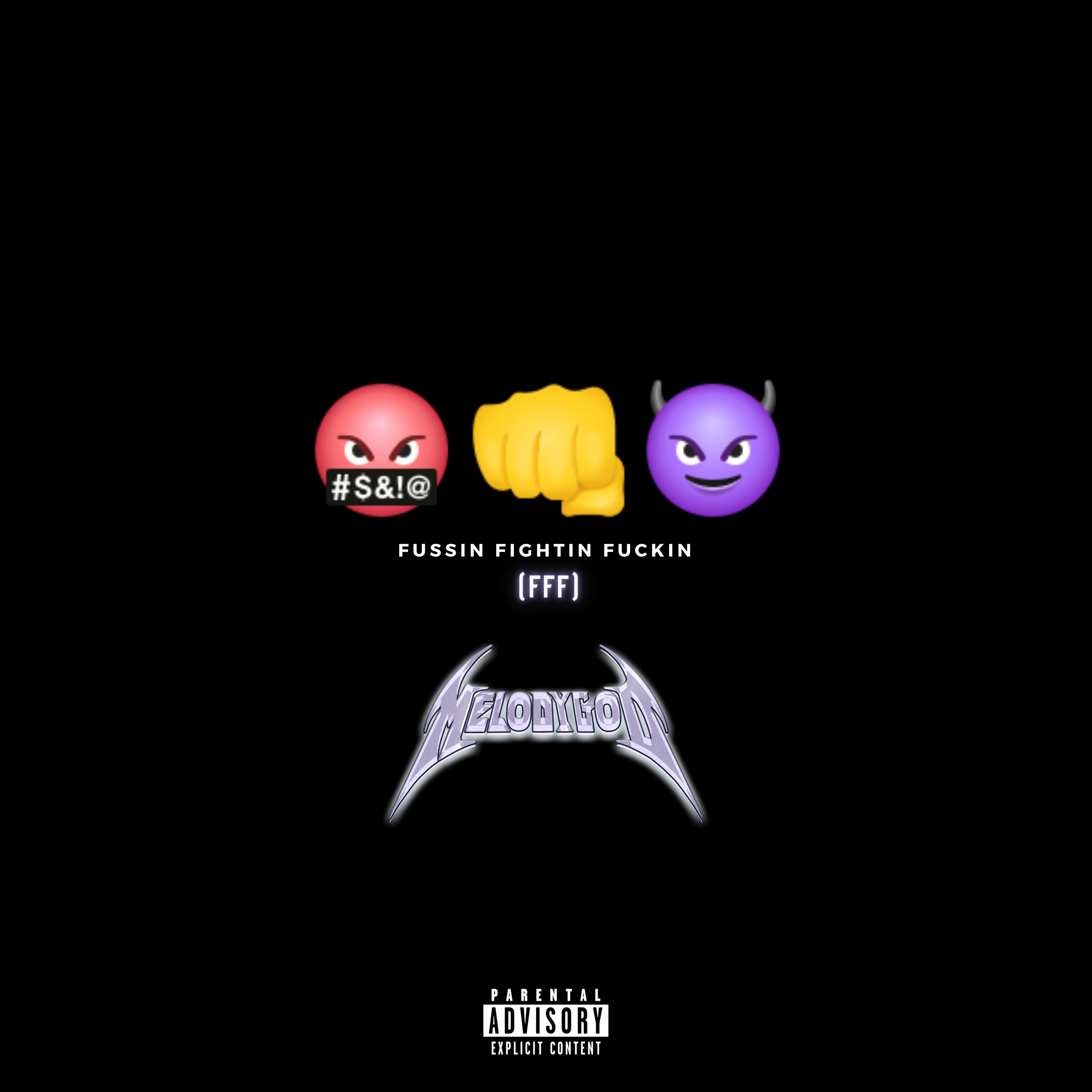 Fussin Fightin Fuckin (FFF) artwork