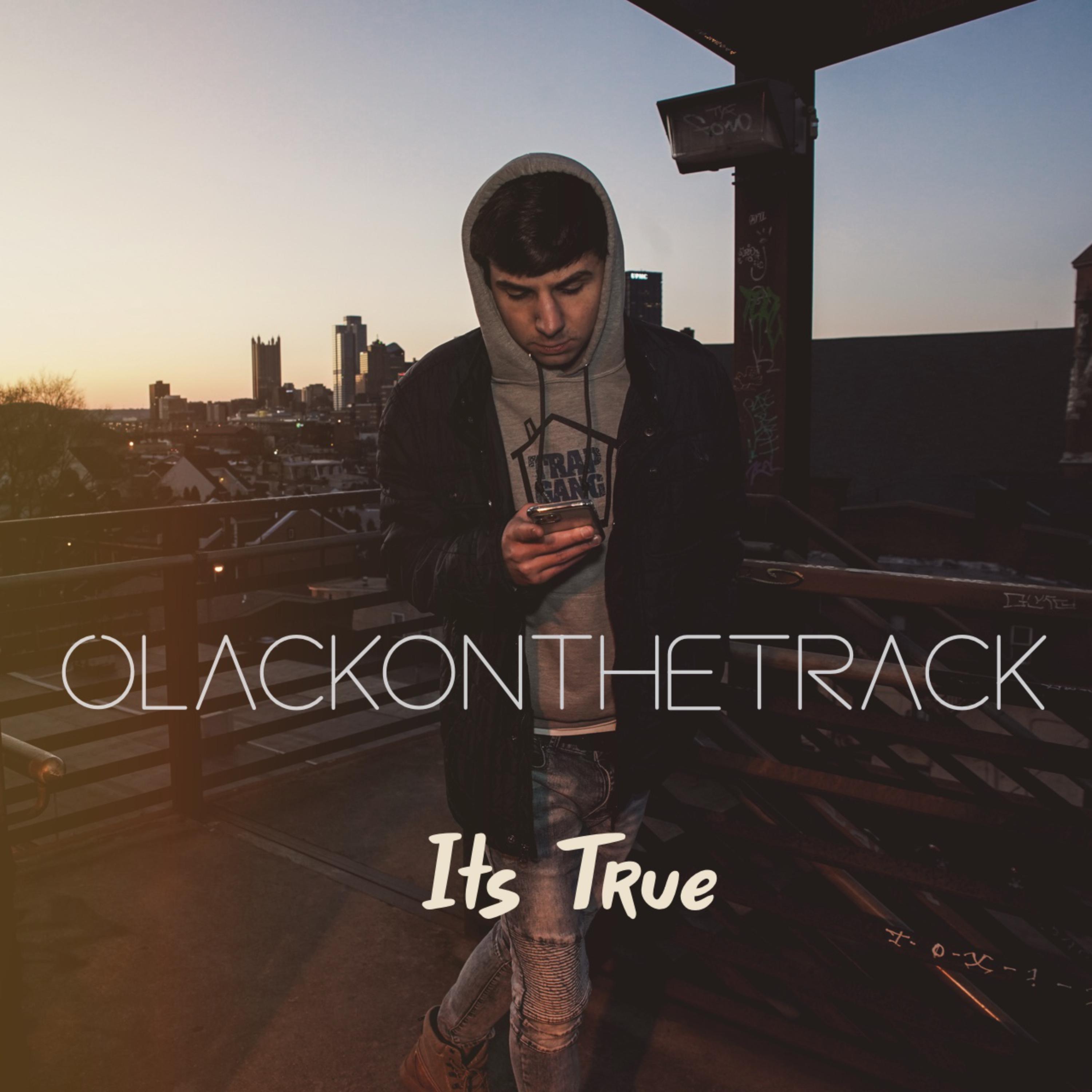 Its True by Olack On The Track cover art