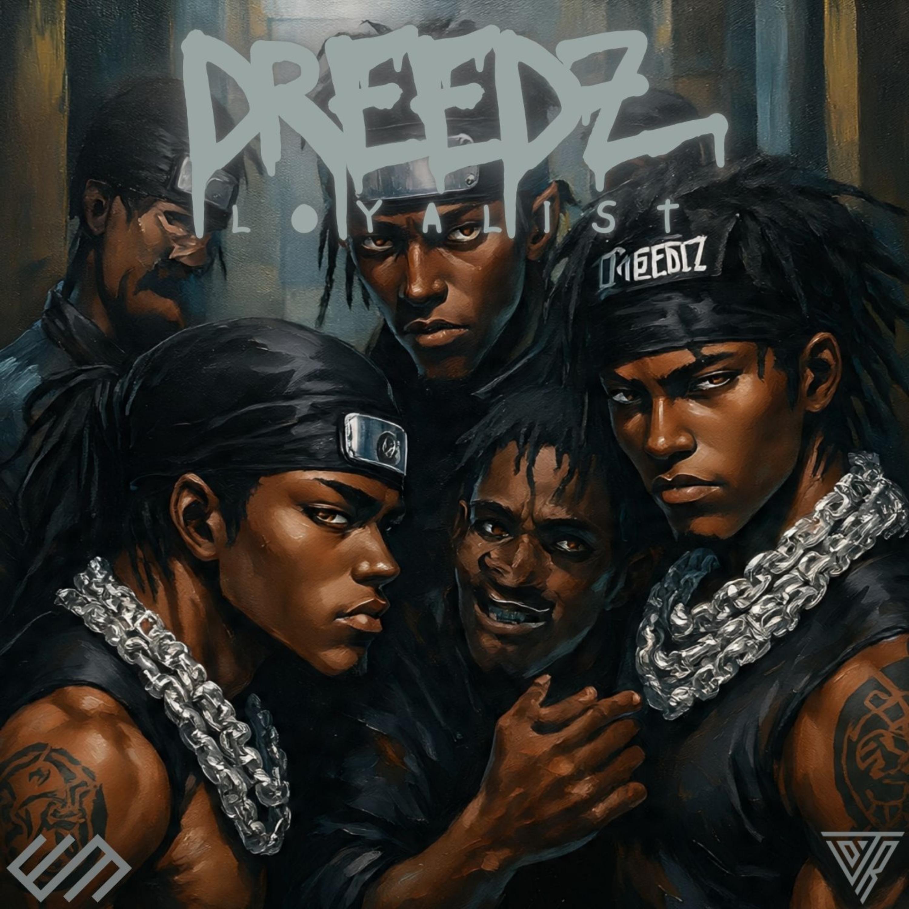 DREEDZ LOYALIST artwork