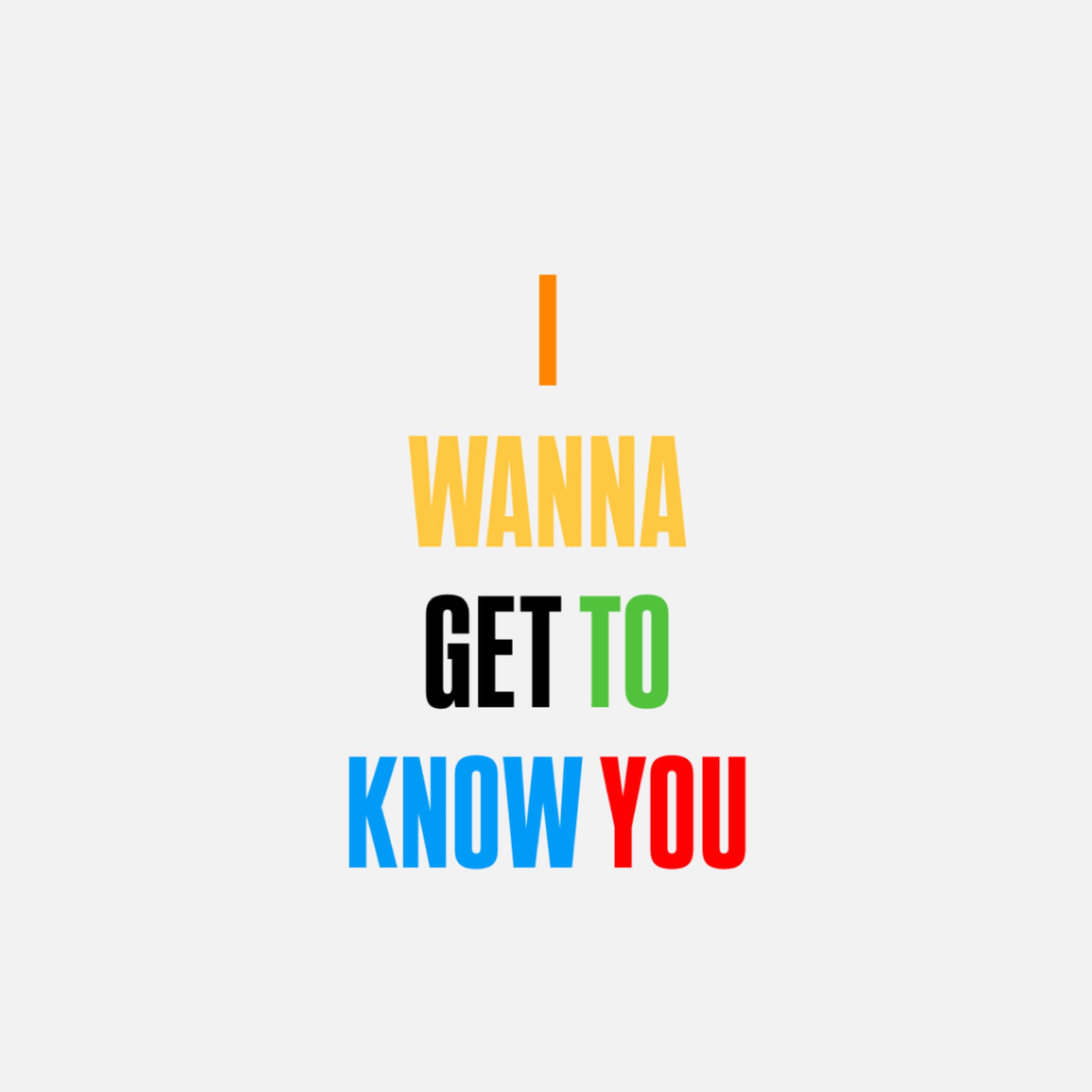 I Wanna Get To Know You artwork