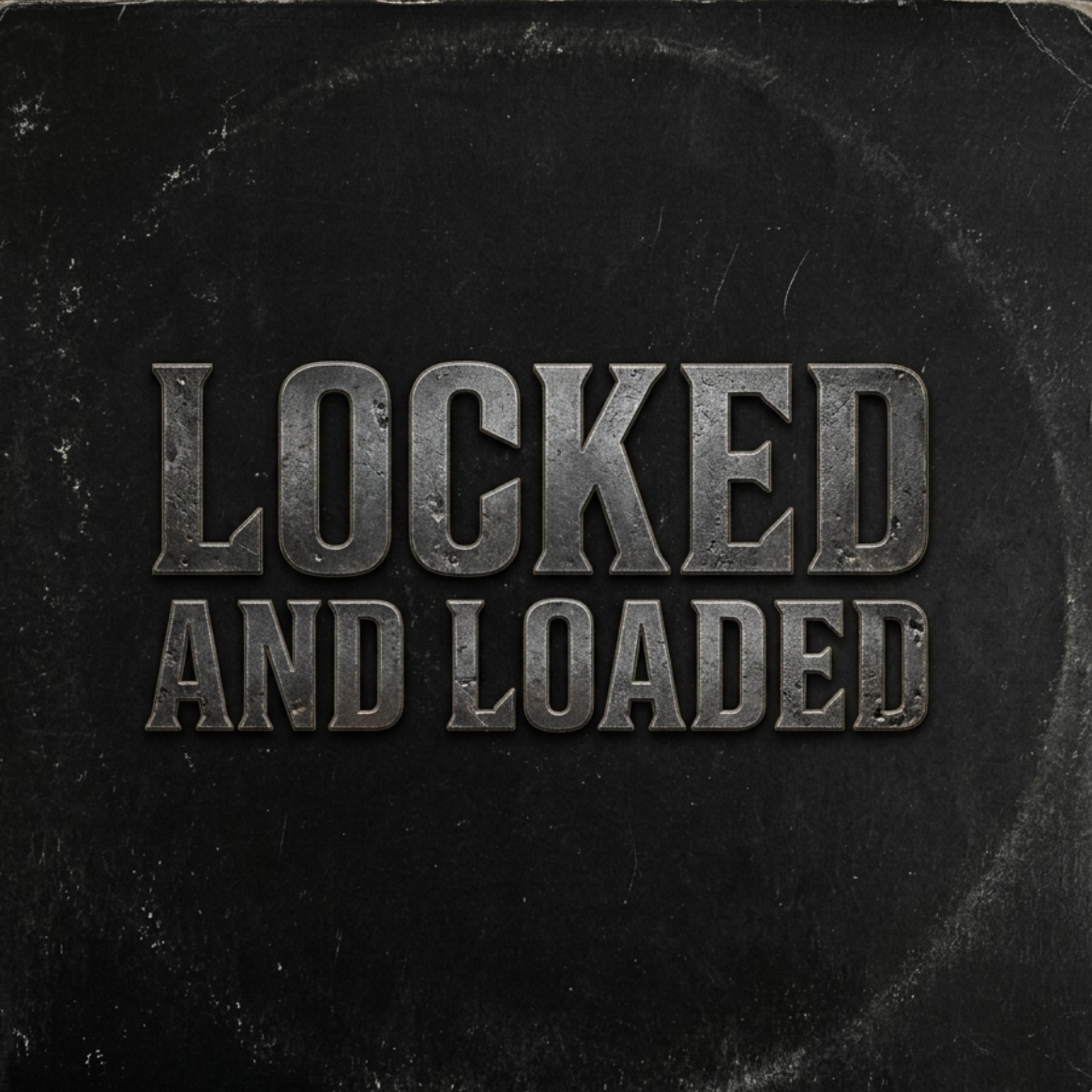 locked and loaded artwork