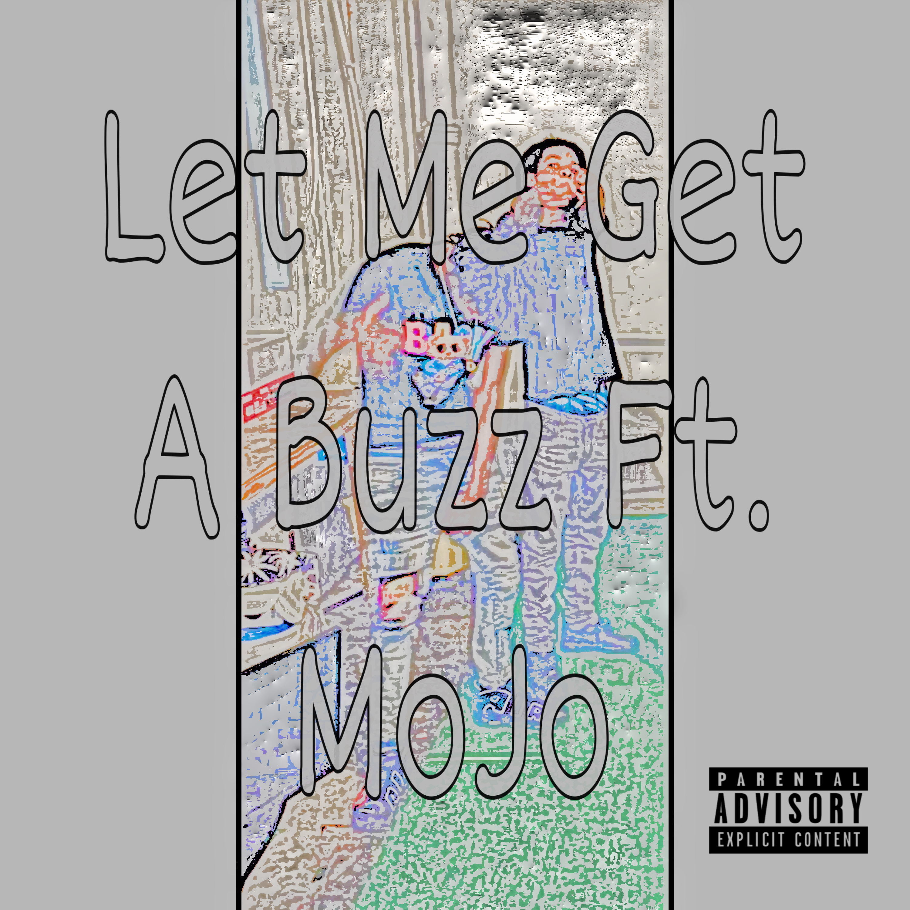 Let Me Get A Buzz artwork