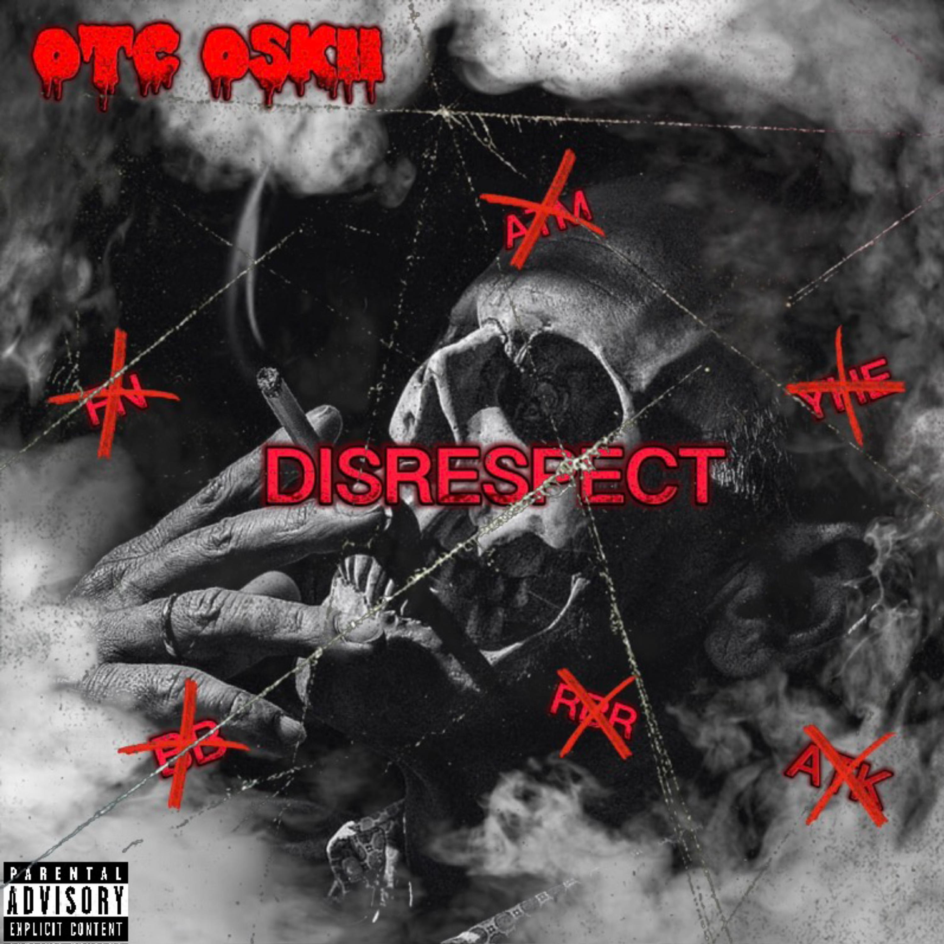 Disrespect by OTC OSKII cover art