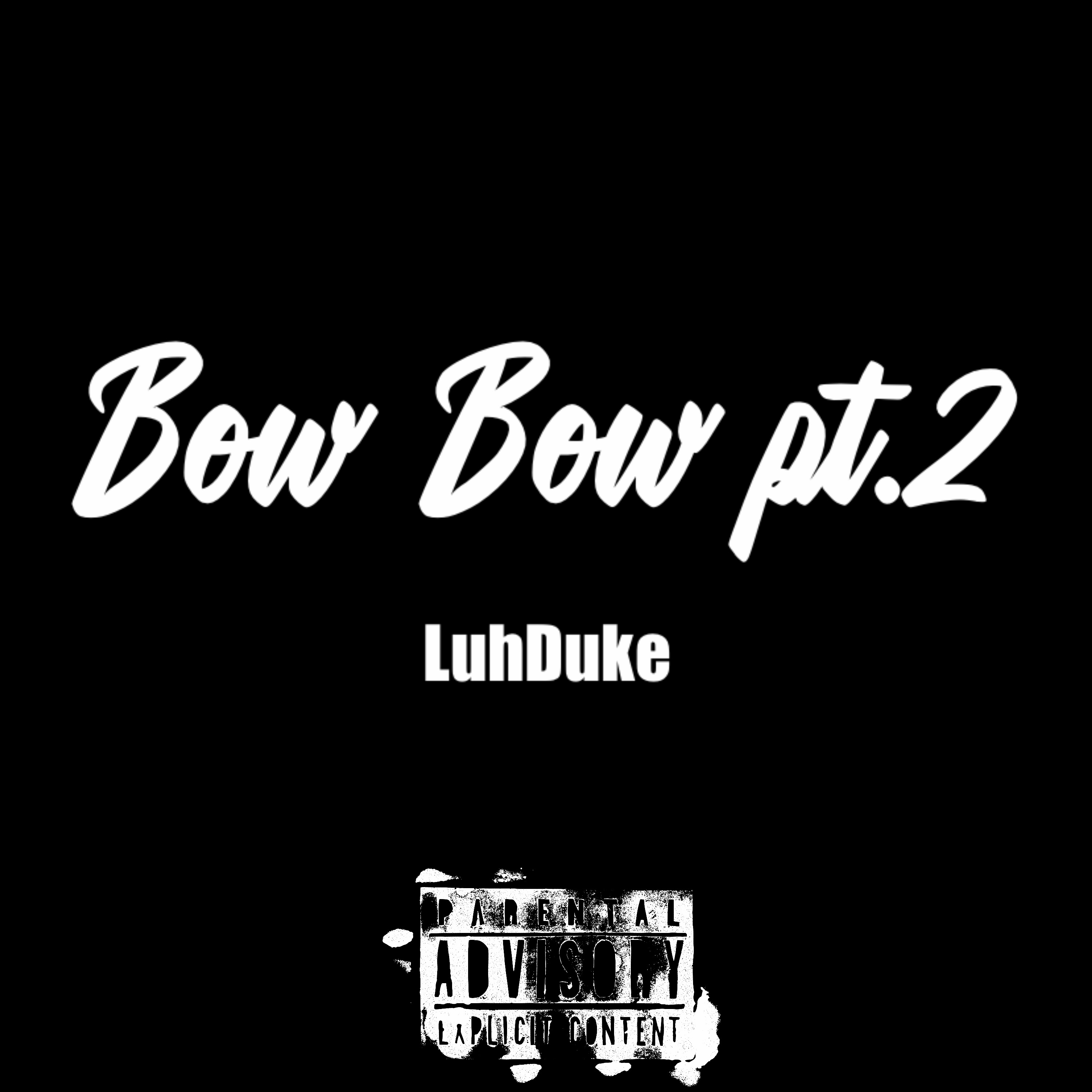 Bow Bow Pt.2 artwork