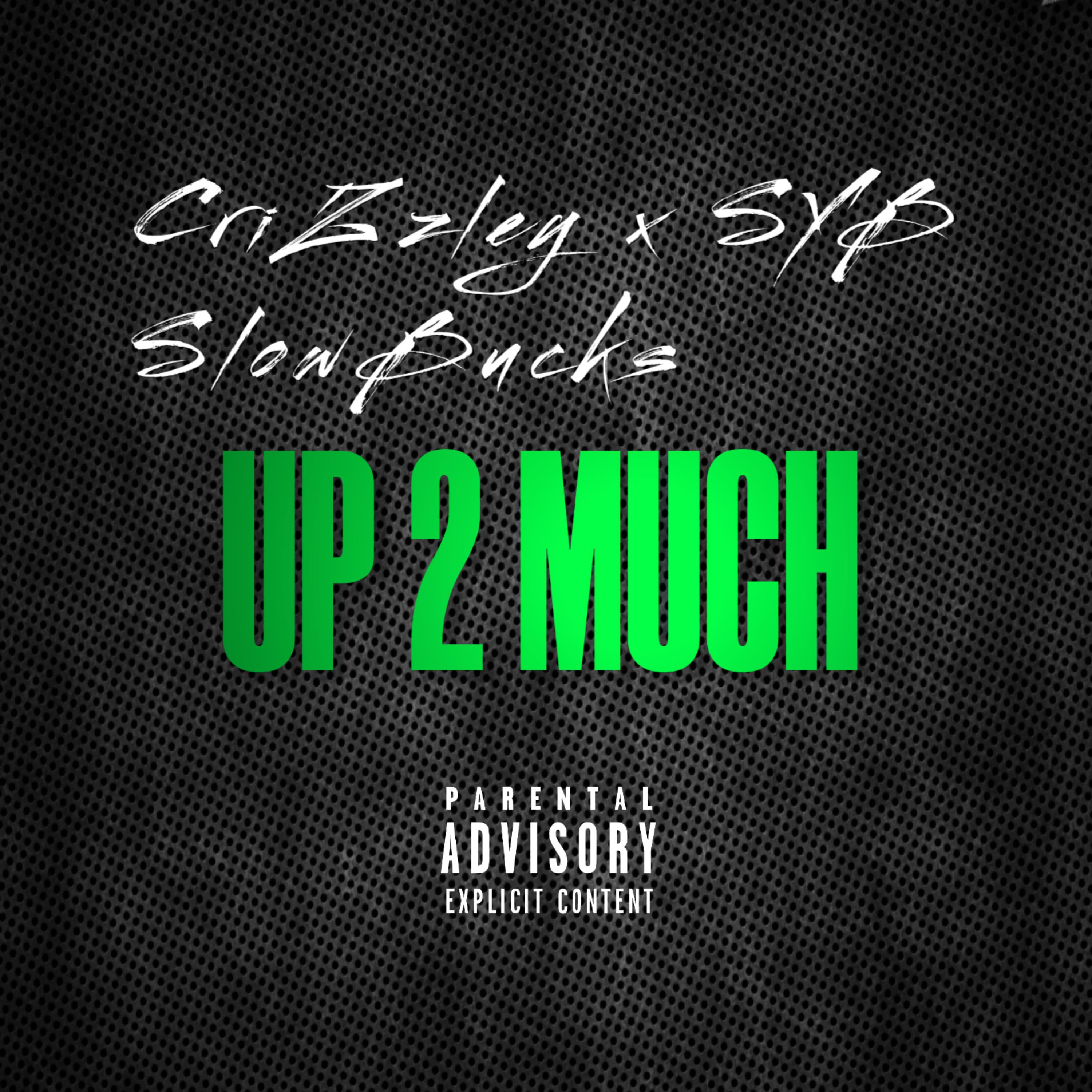 Up 2 Much artwork