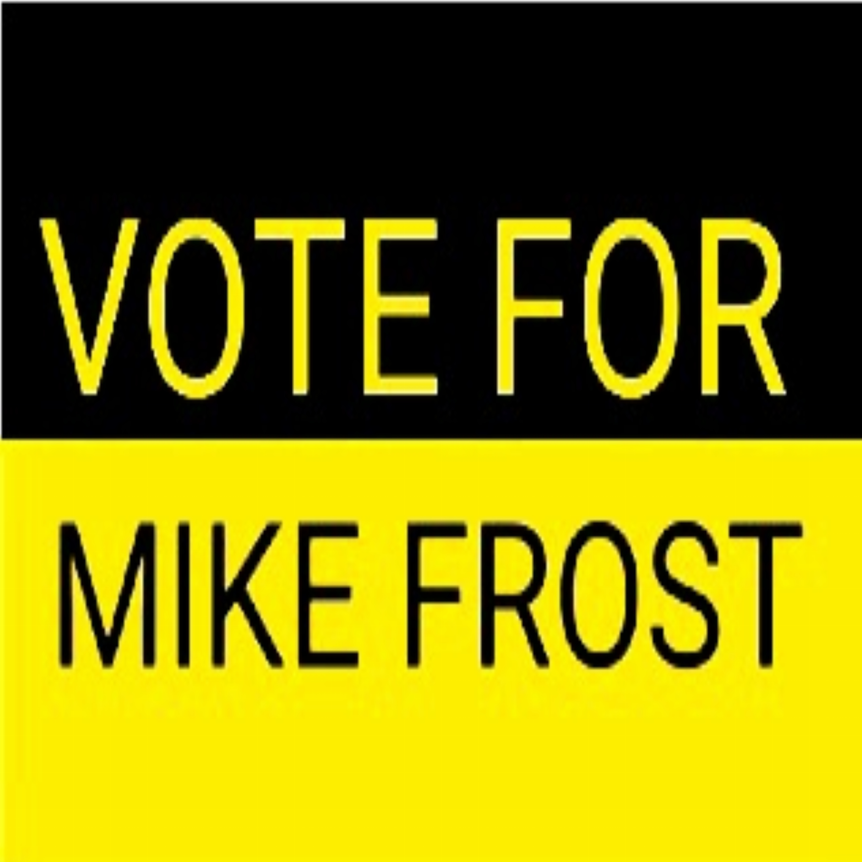 Vote For Mike Frost  by Mike Frost cover art