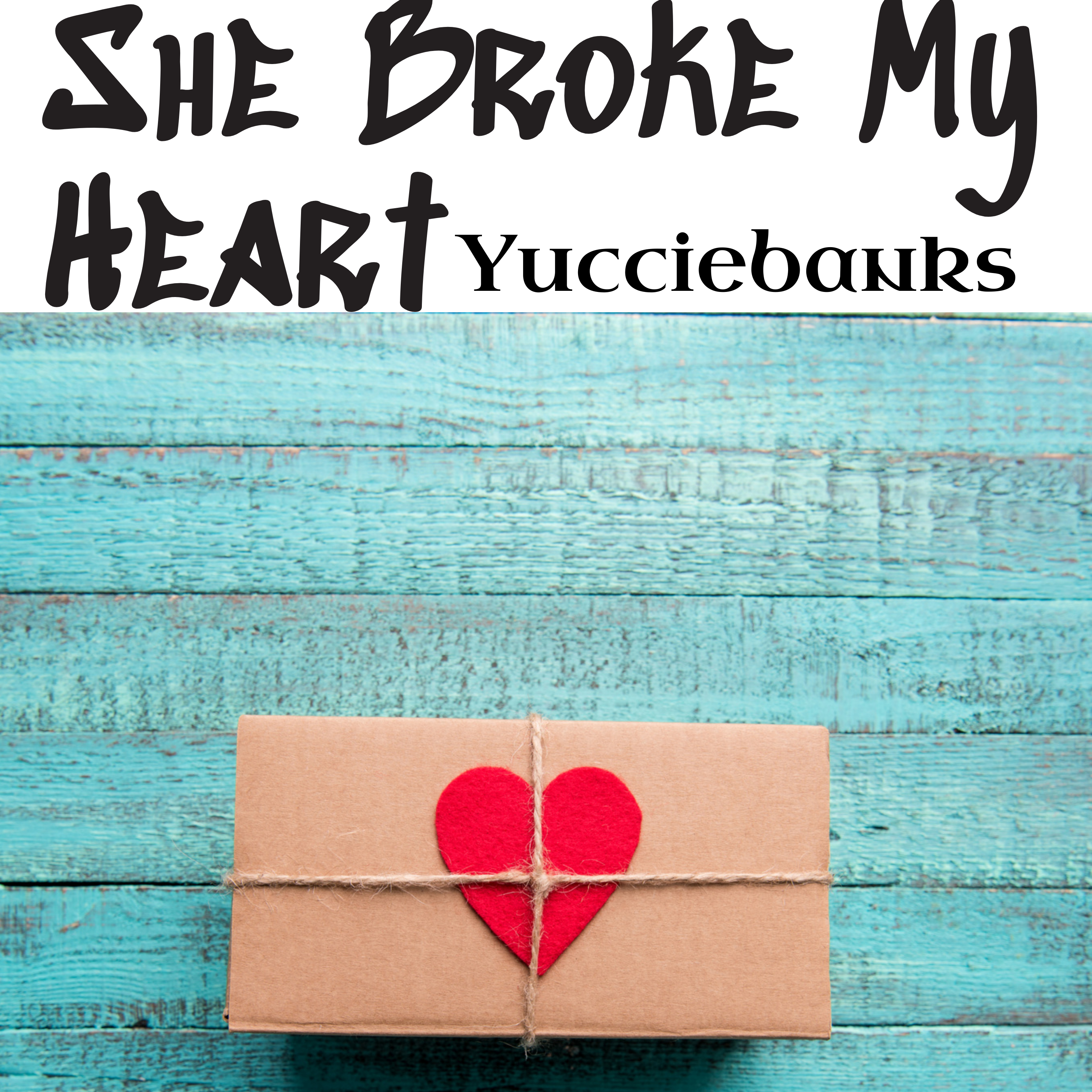 She Broke My Heart artwork