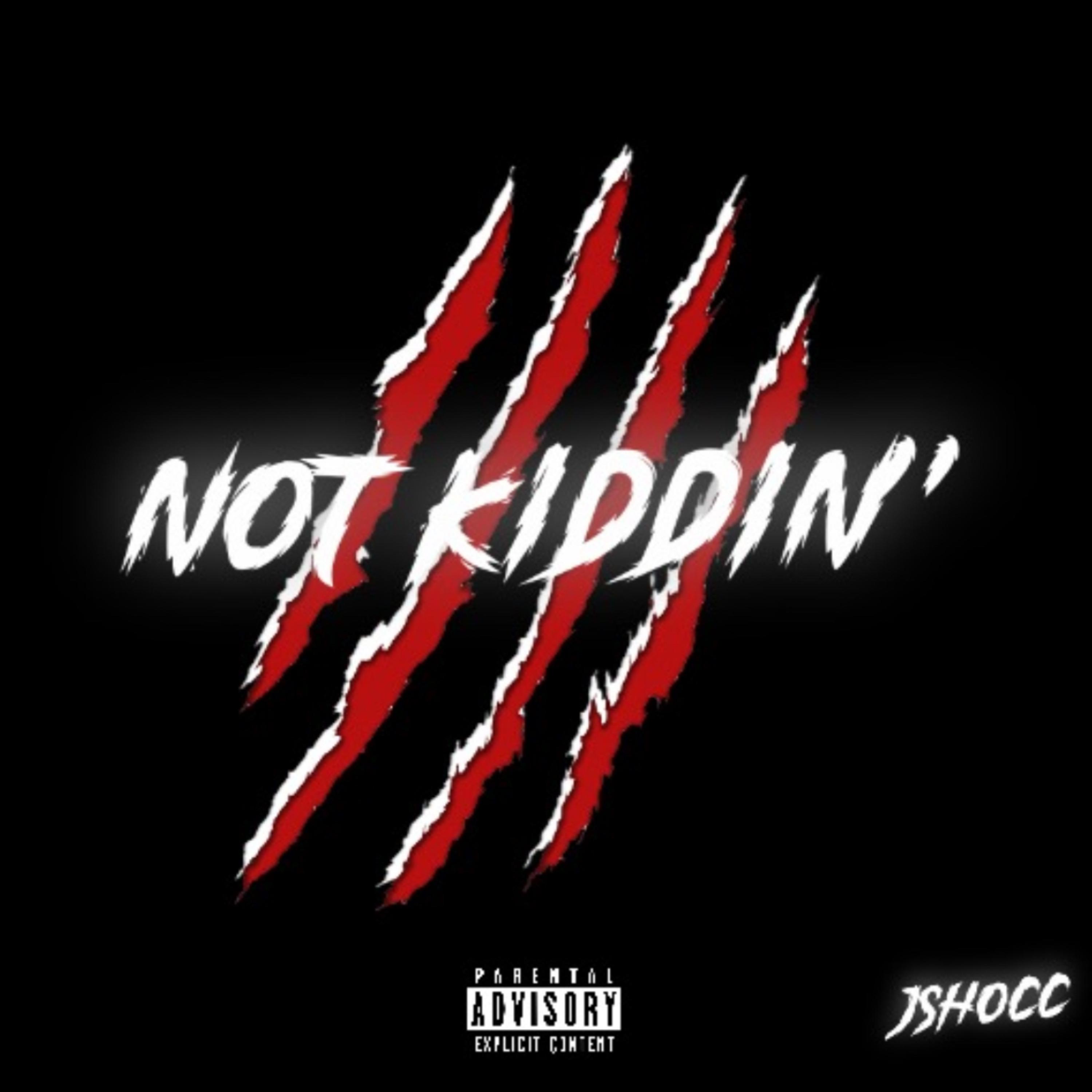 Not Kiddin artwork