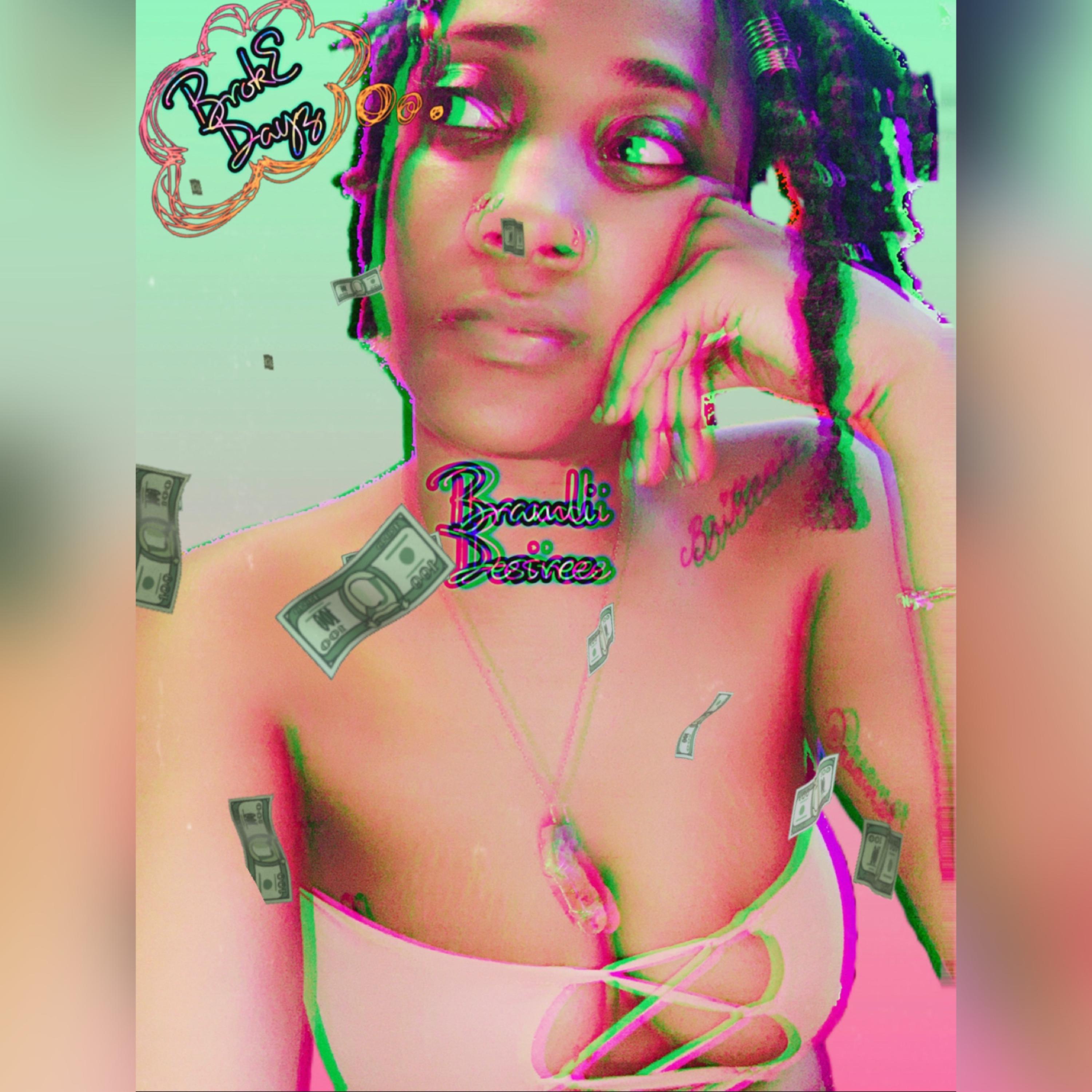 BrokE Dayz artwork