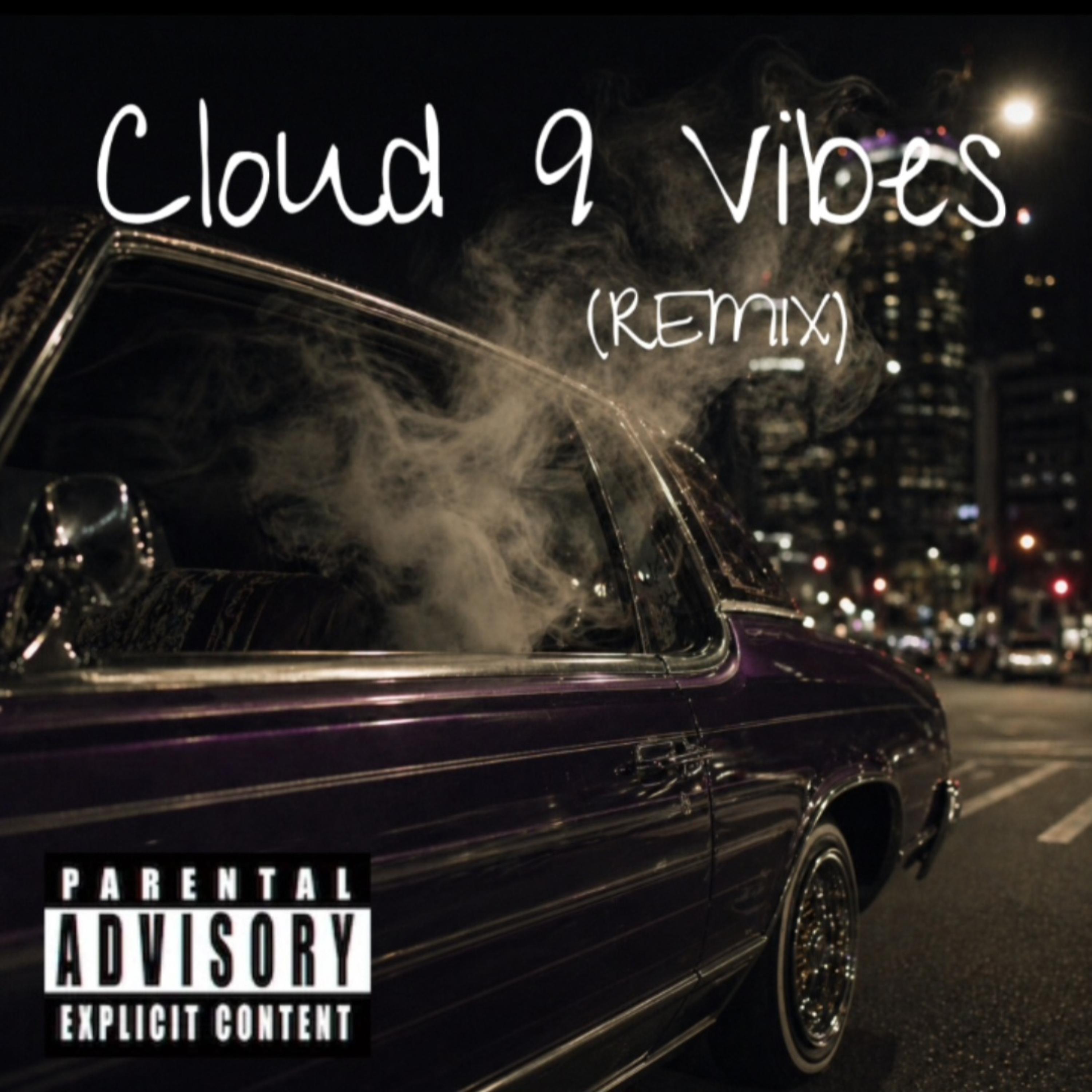 Cloud 9 Vibes (Remix) artwork