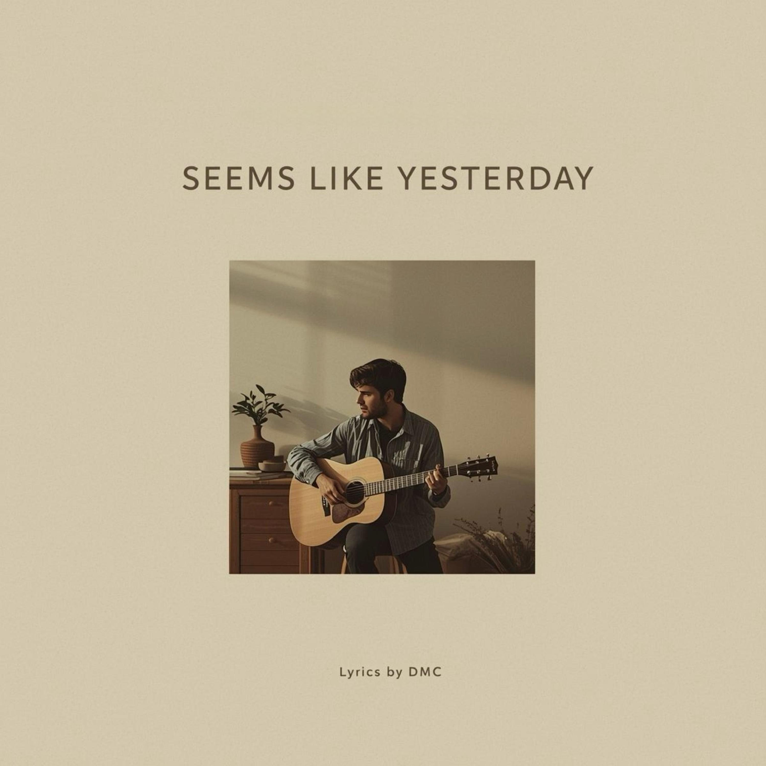 Seems Like Yesterday artwork