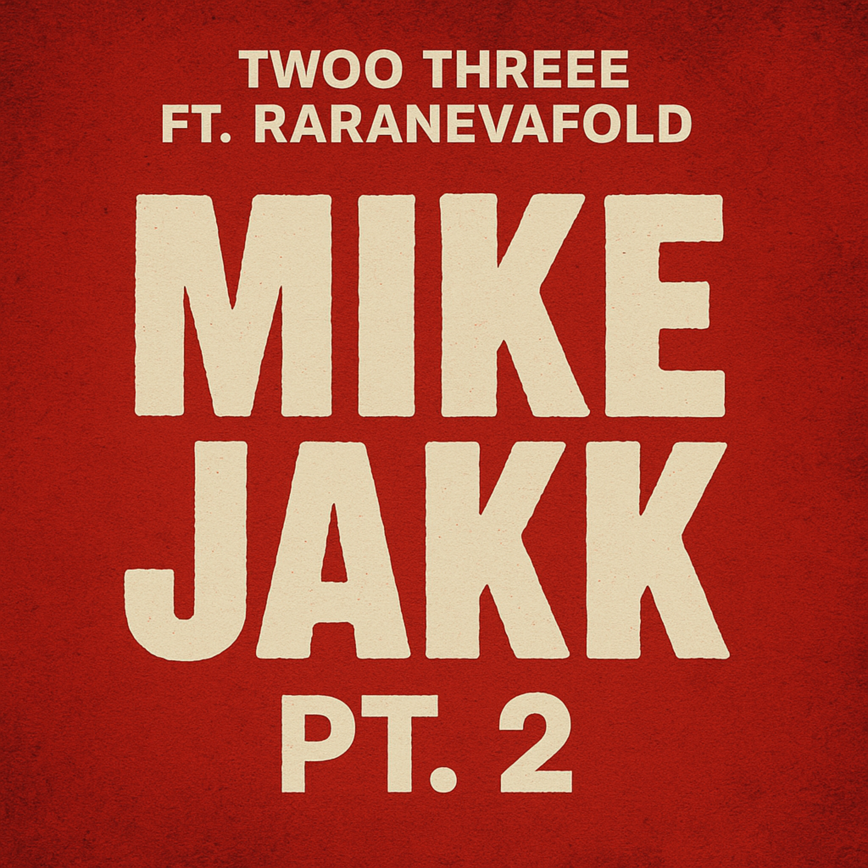Mike Jakk Pt. 2 artwork