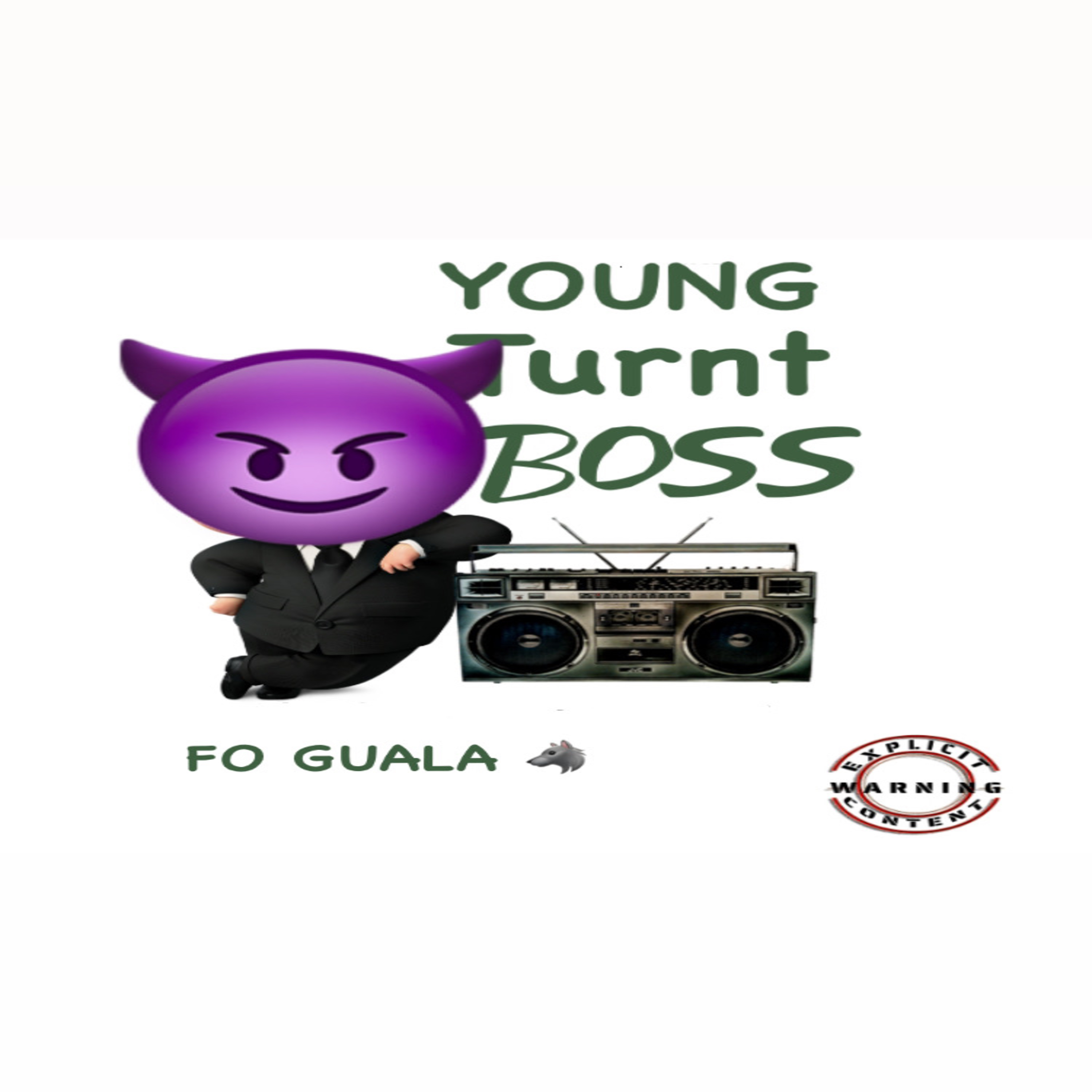YTB ( Young Turnt Boss) by FoGualaa cover art
