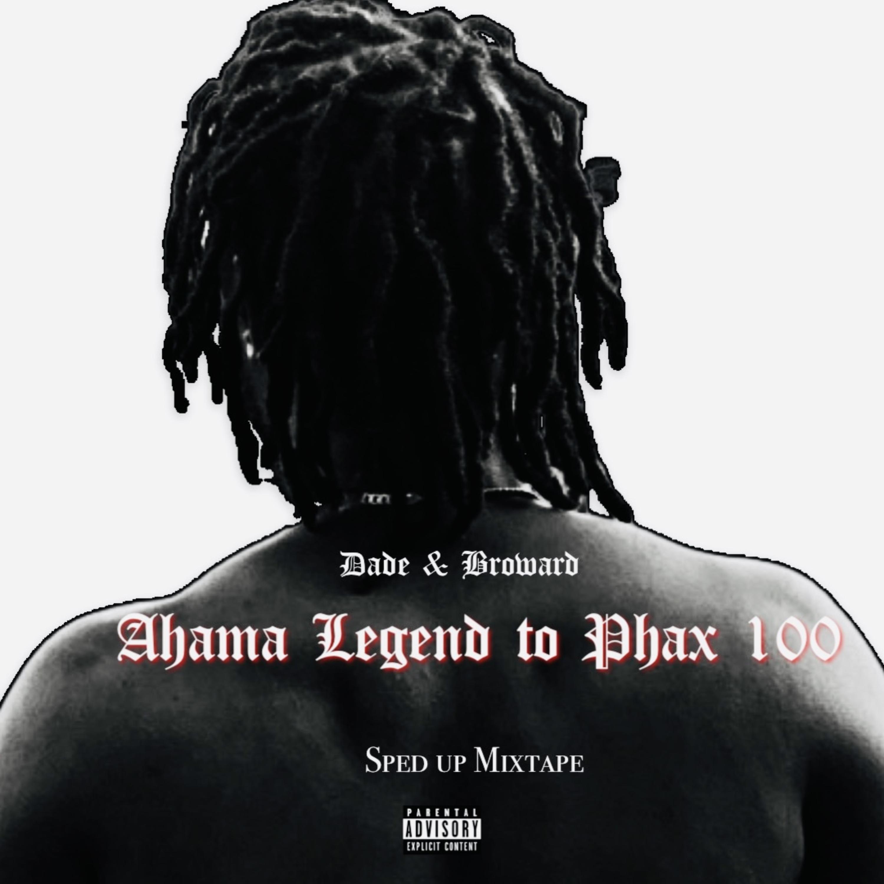 Dade & Broward (Sped Up Mixtape) by Phax 100 cover art