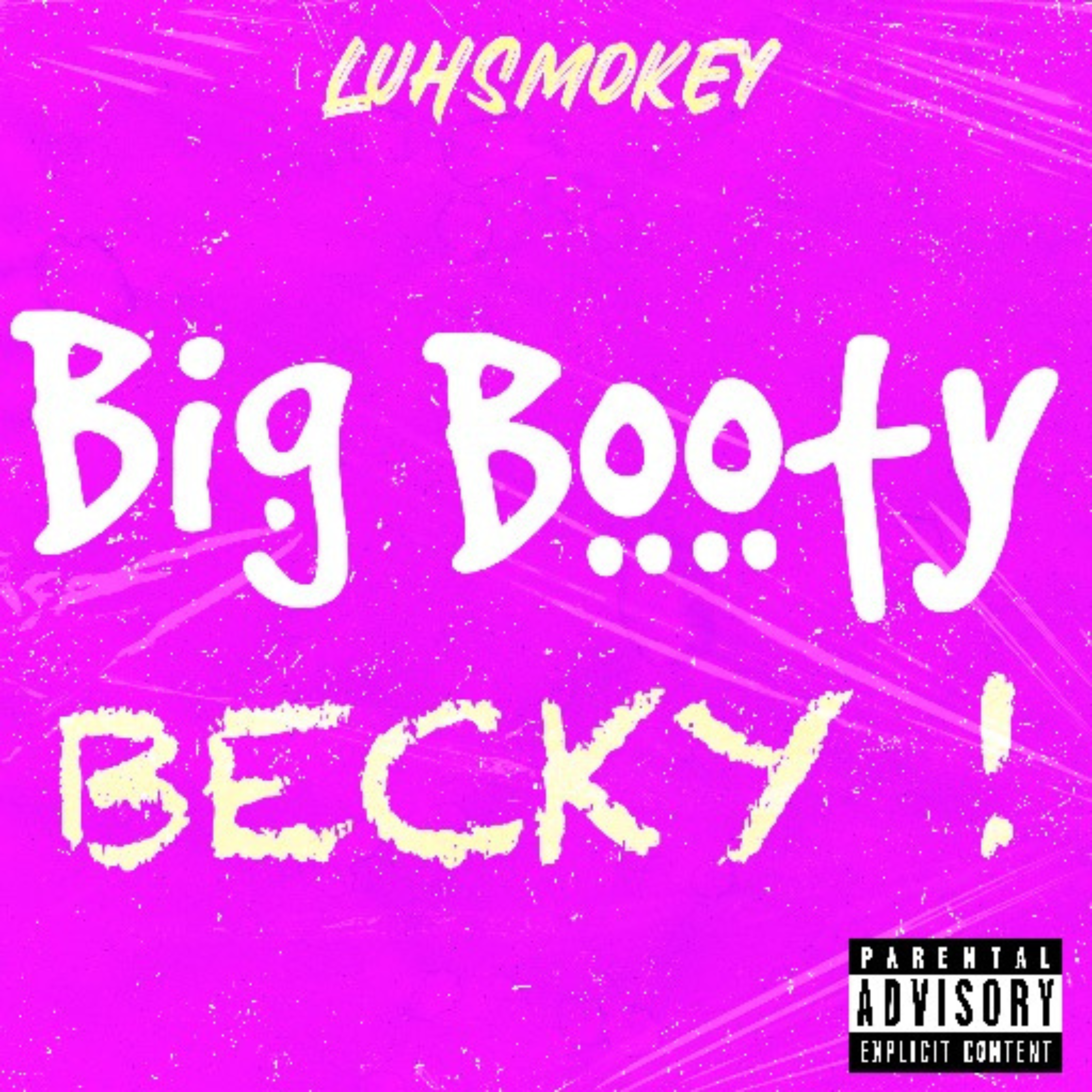 Big Booty Becky ! artwork