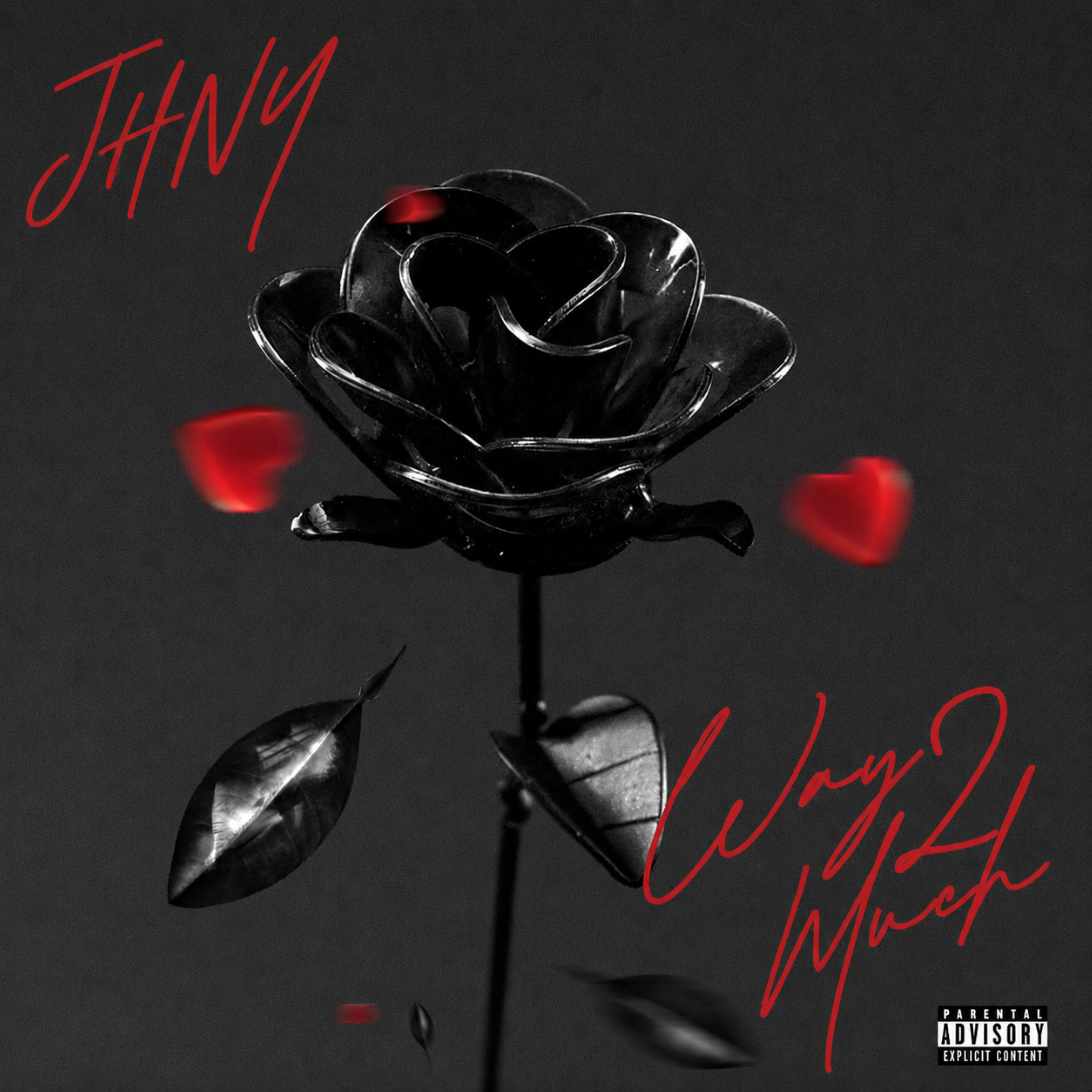 Way 2 Much by JHNY cover art