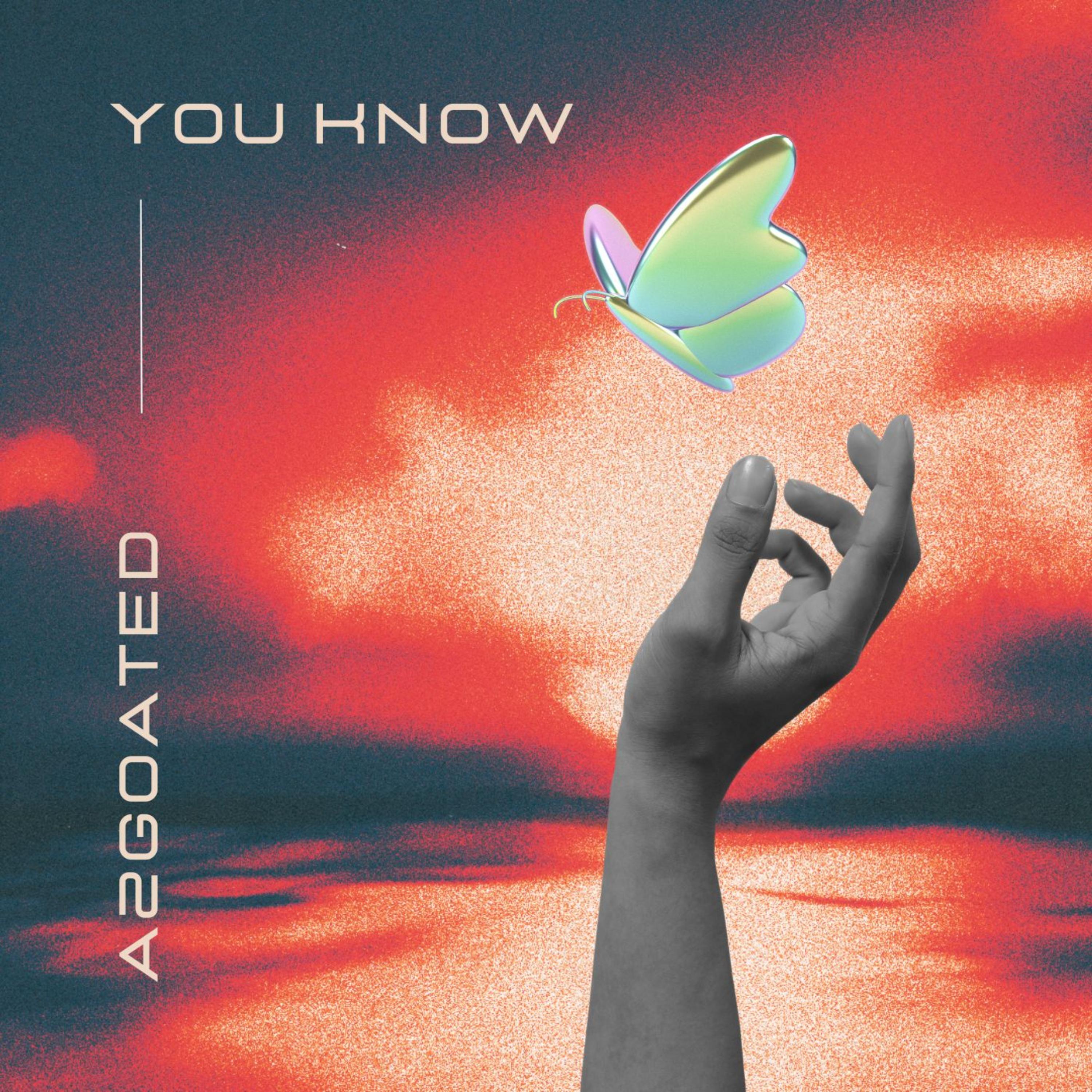 You Know by A2GOATED cover art