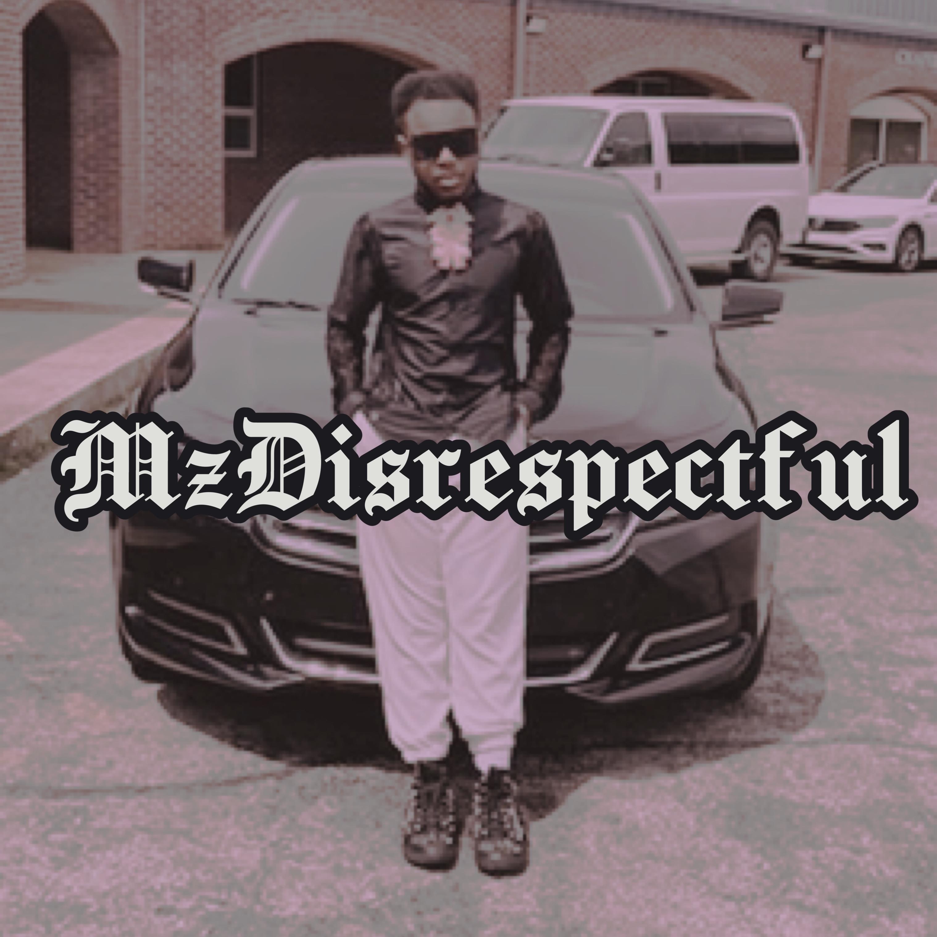 Mz Disrespectful artwork