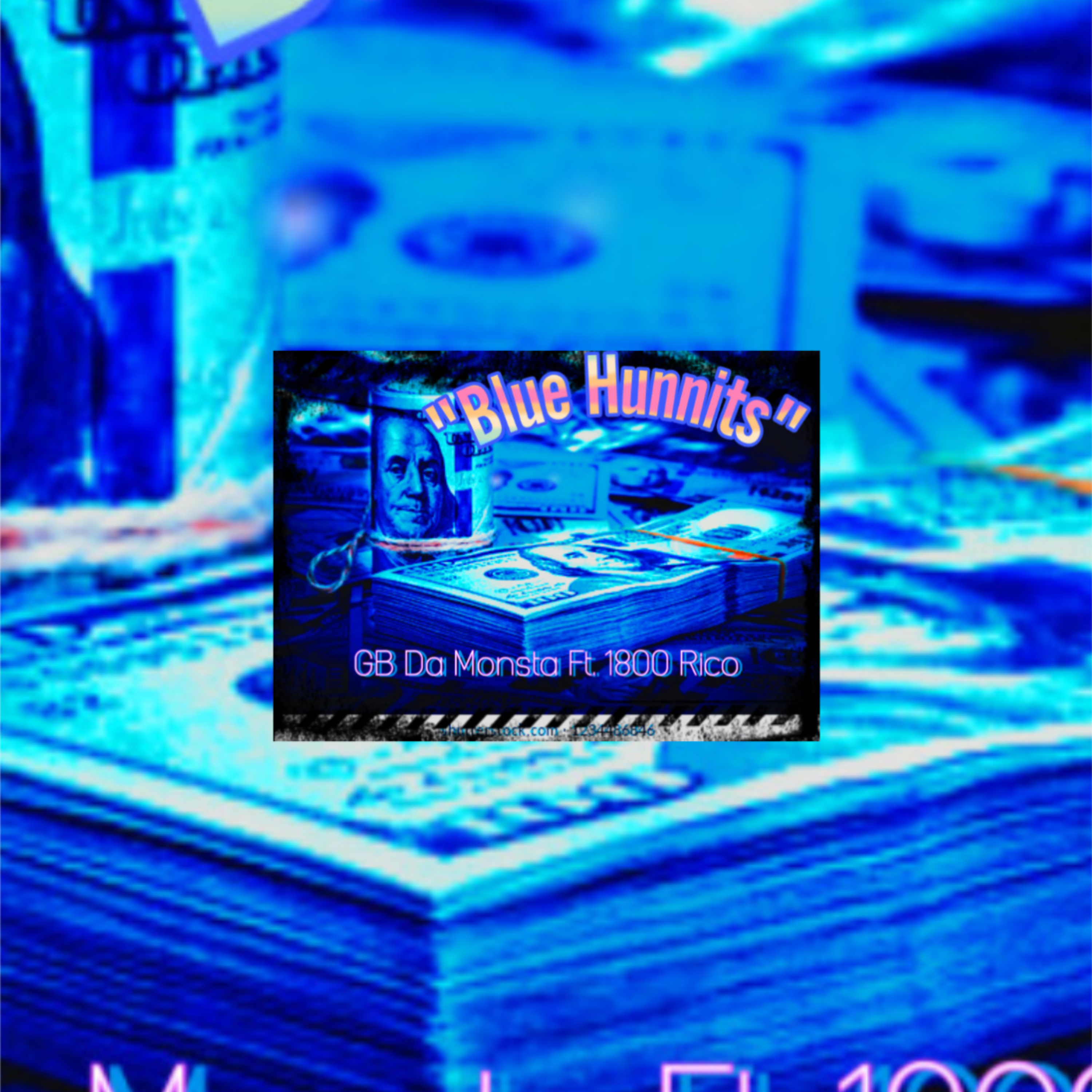 Blue Hunnitz by GB Da Monsta cover art