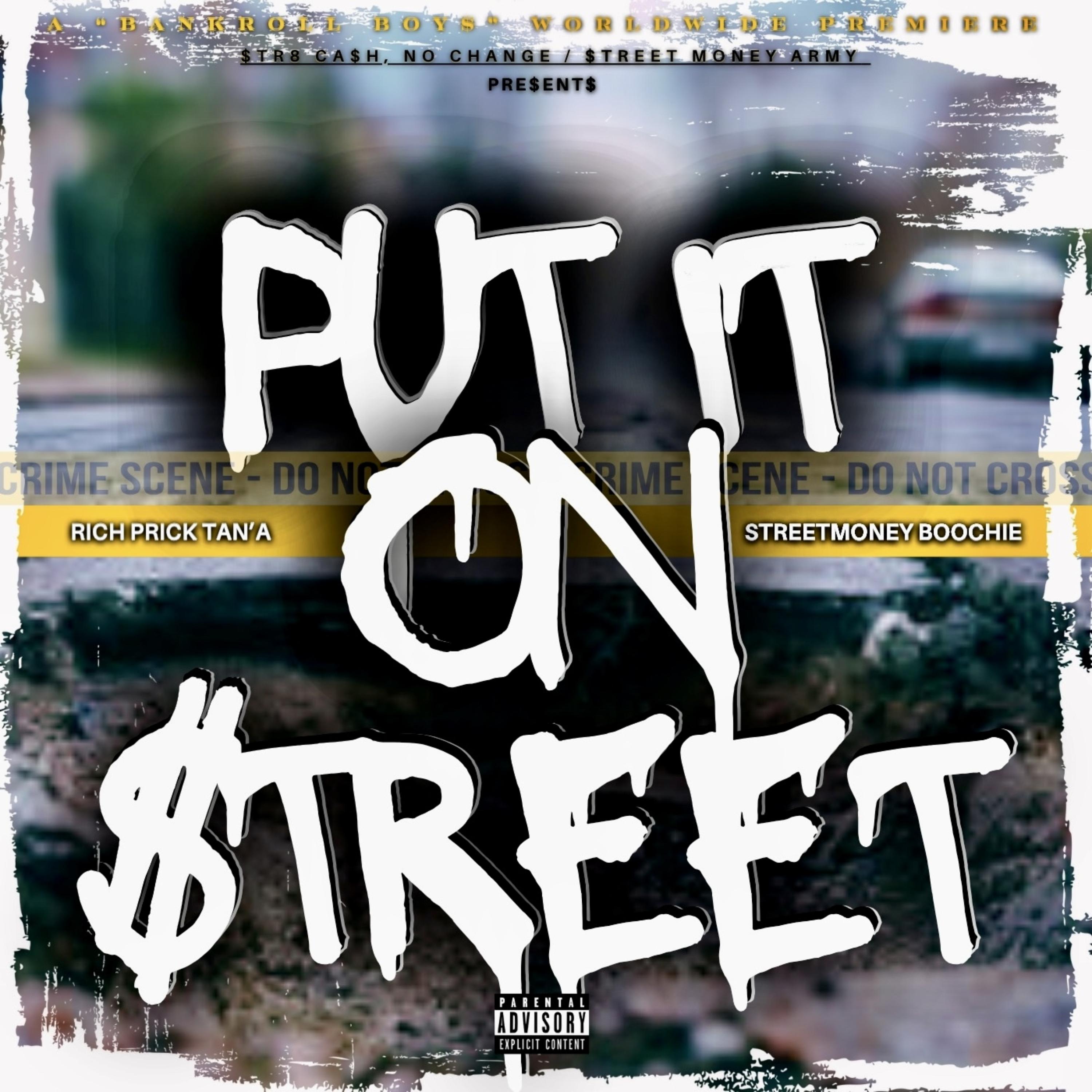 Put It On $treet artwork