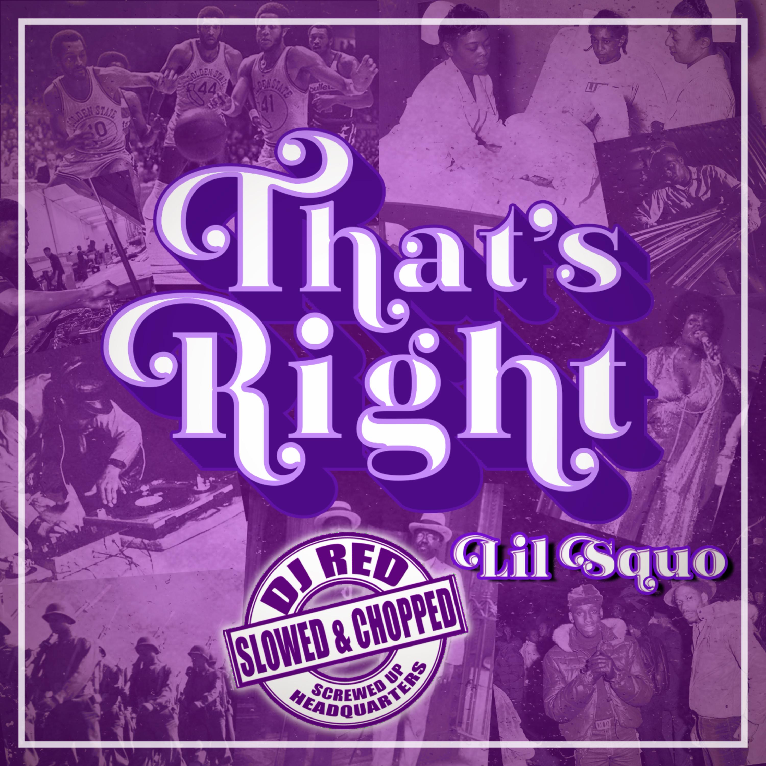That's Right (Slowed & Chopped) artwork