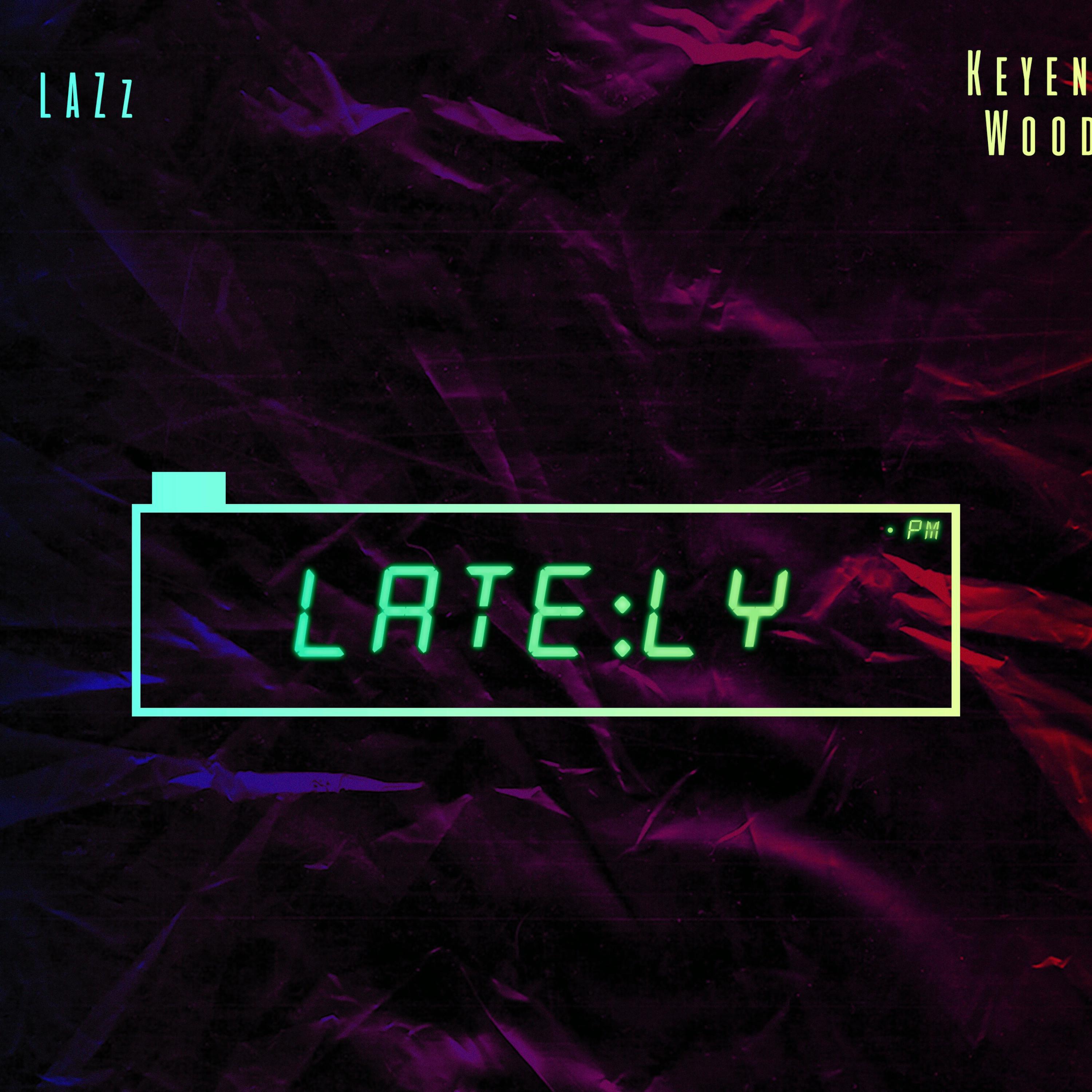 Lately artwork