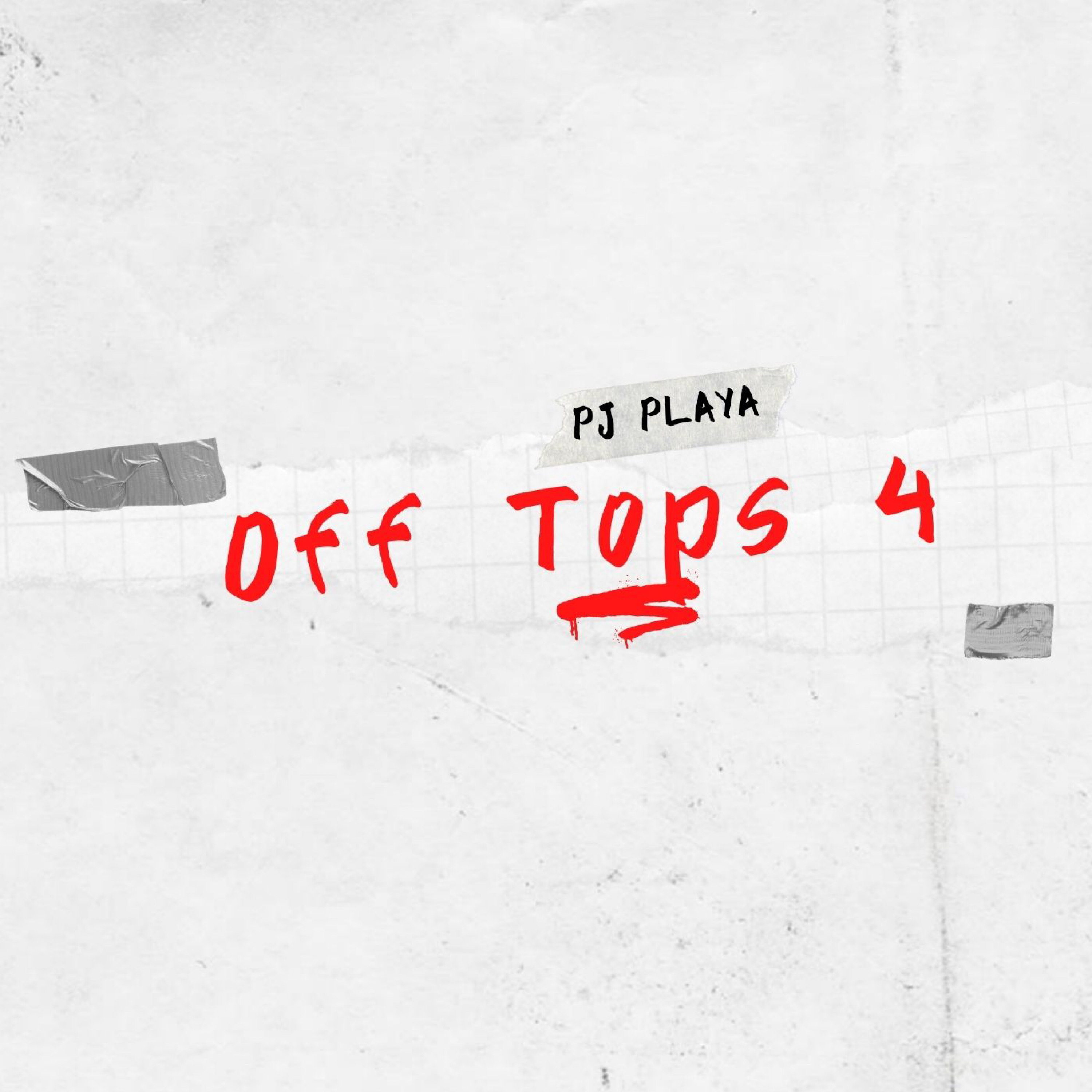 Off Tops 4 by PJ Playa cover art