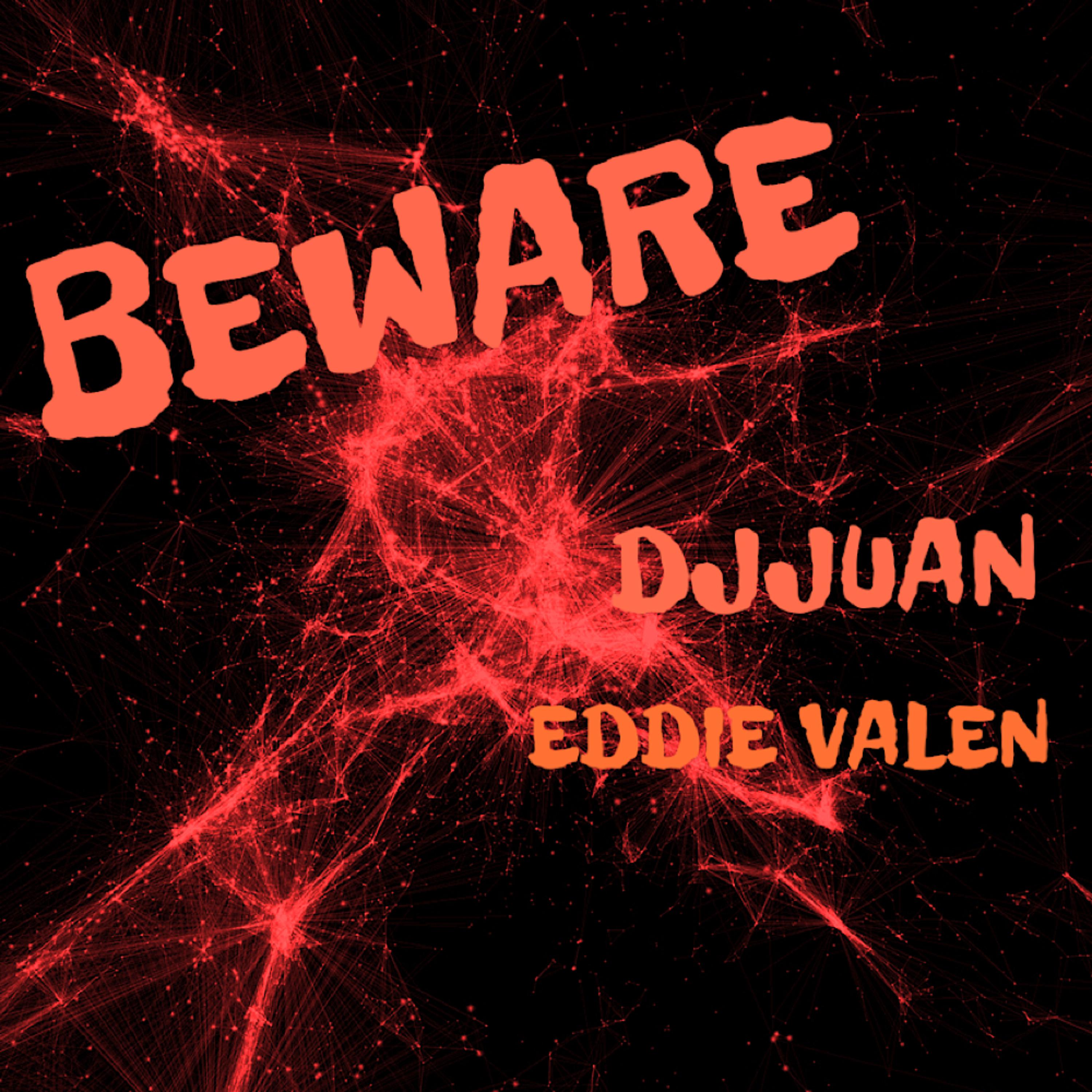 BEWARE by DJJUAN cover art
