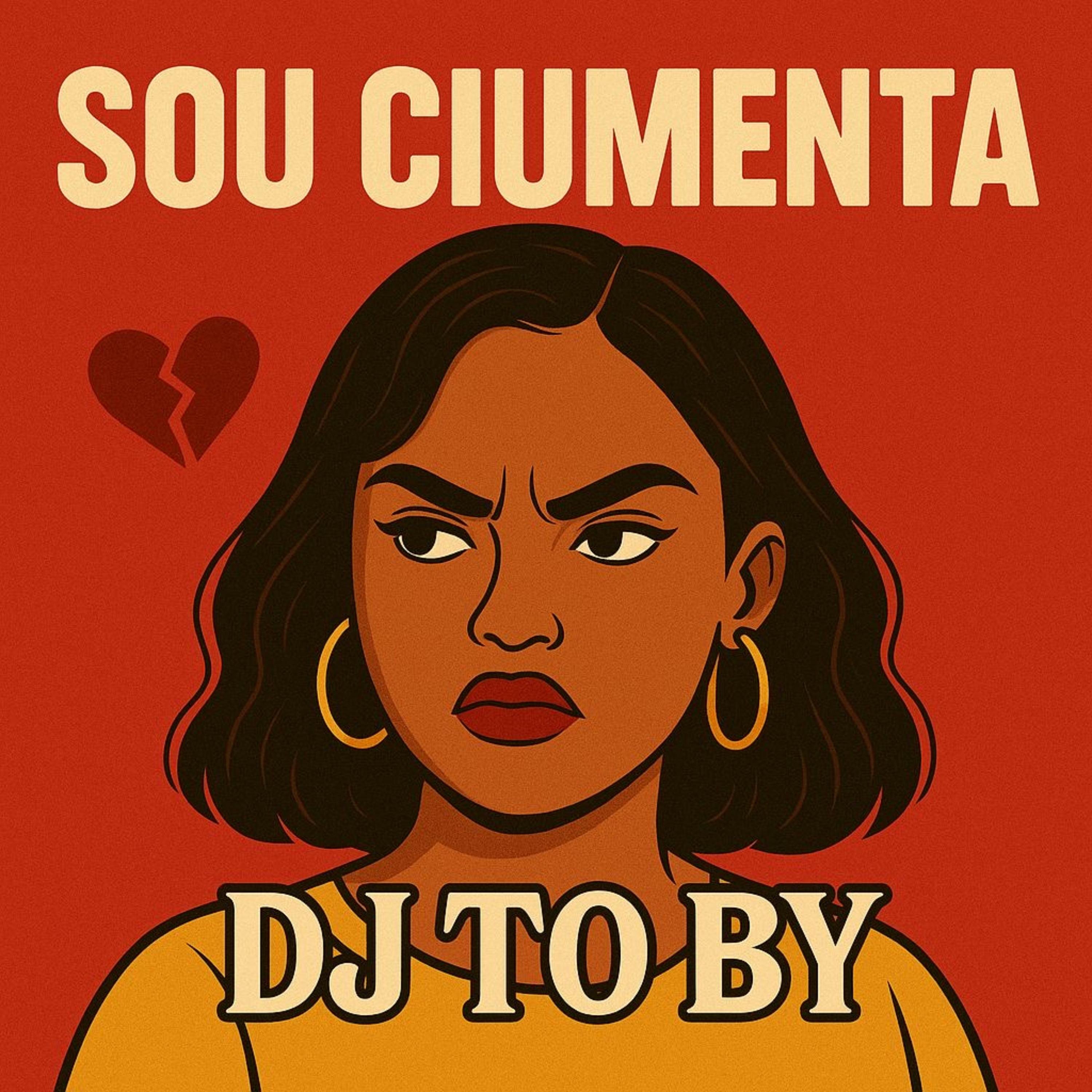 Sou Ciumenta! (Original Mix) artwork