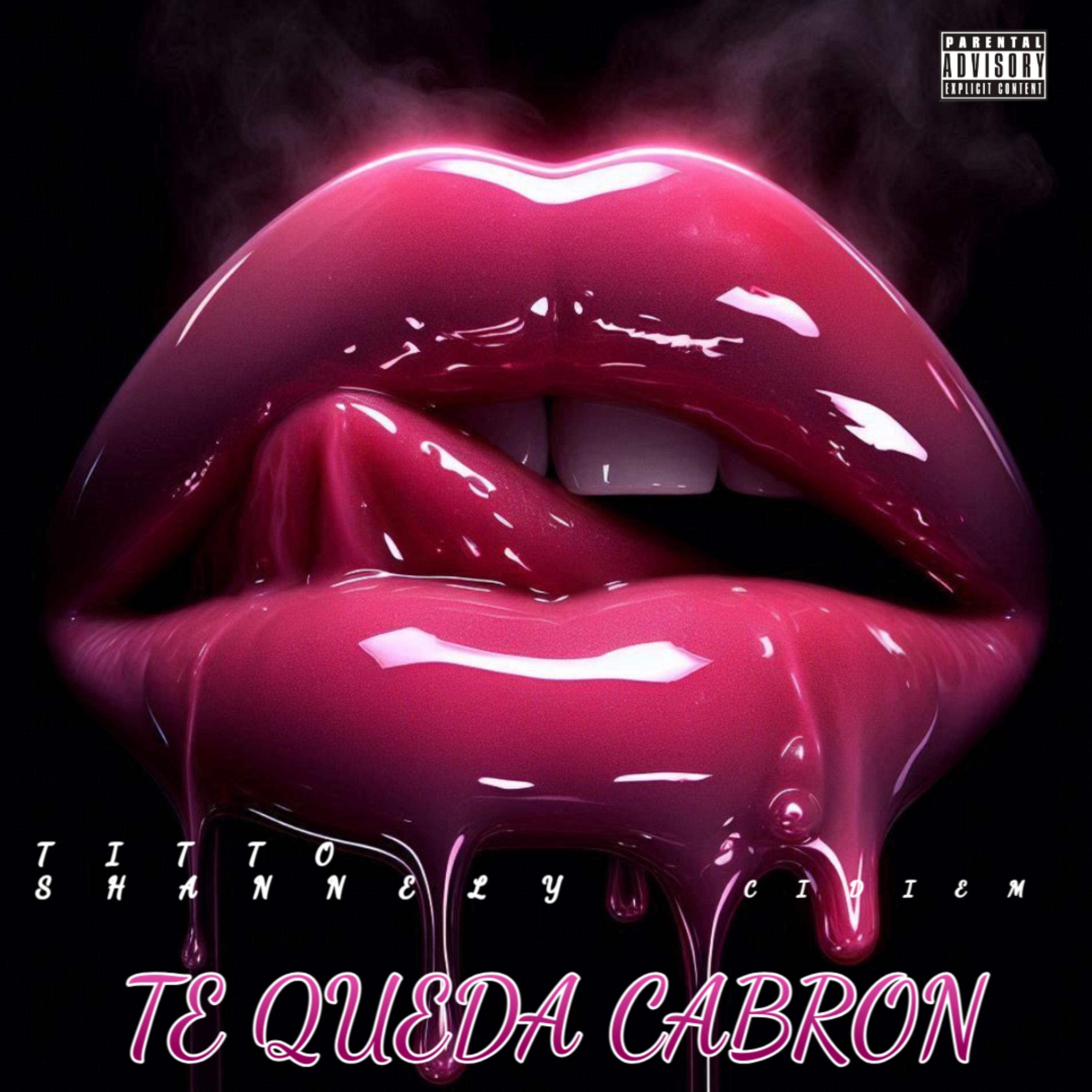 Te Queda Cabron artwork