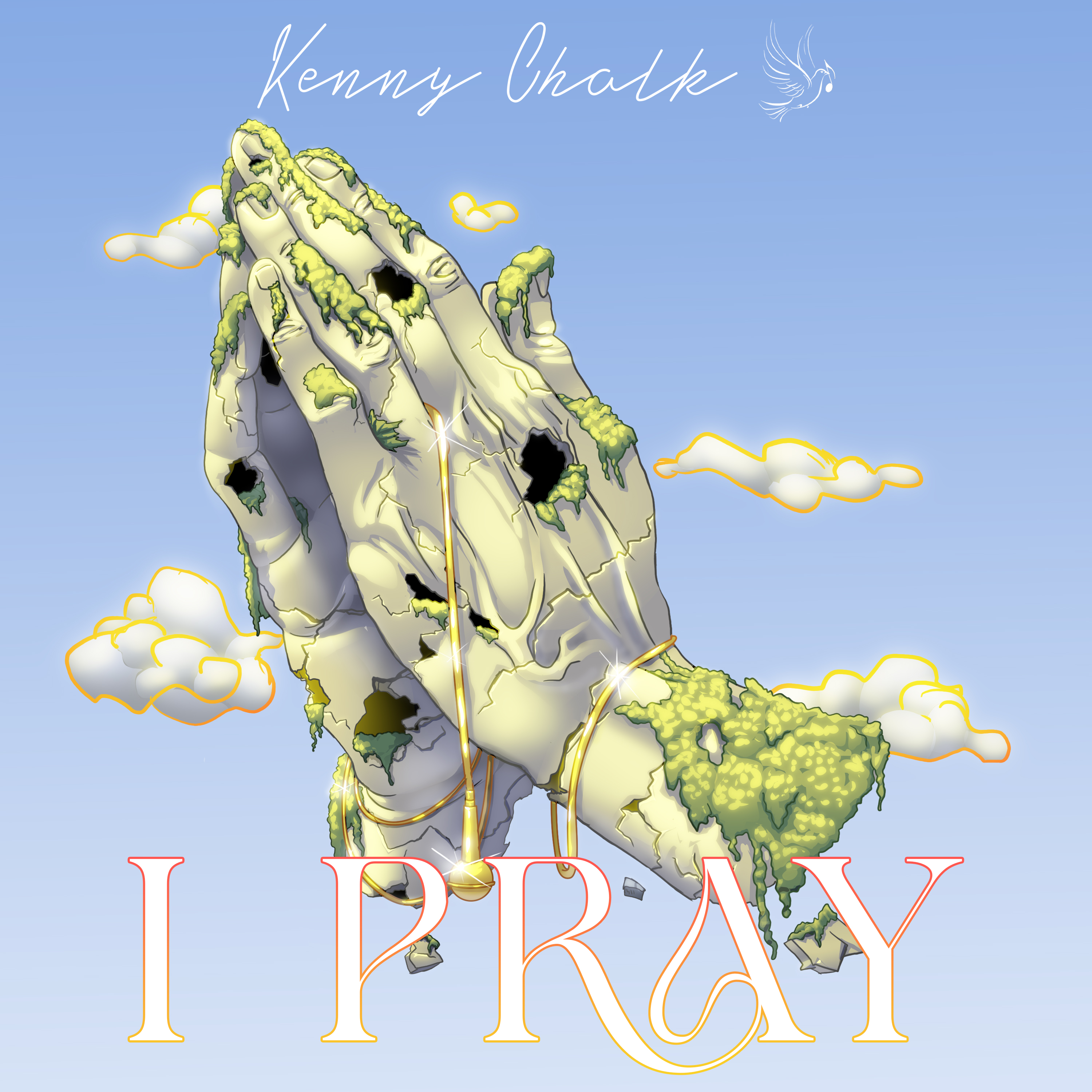 I PRAY by Kenny Chalk cover art